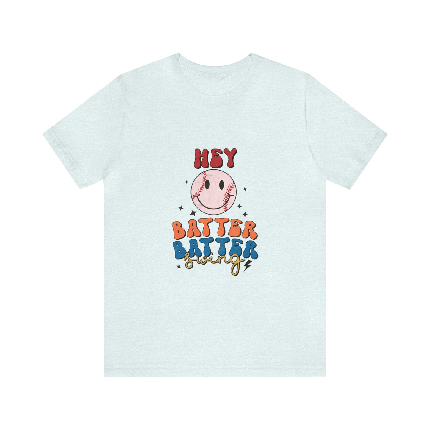 Hey Batter Batter Swing Short Sleeve Tee