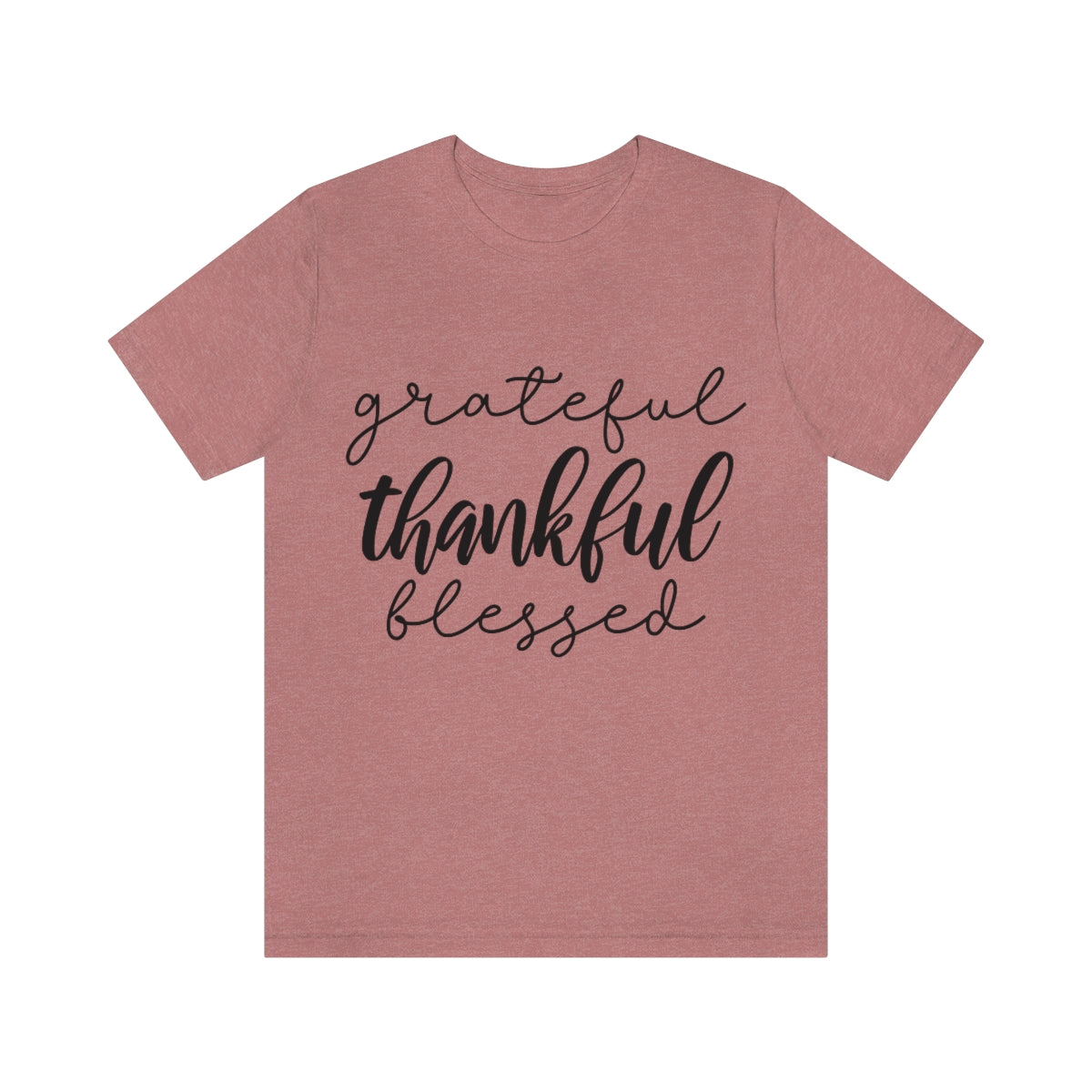 Grateful Thankful Blessed Tee
