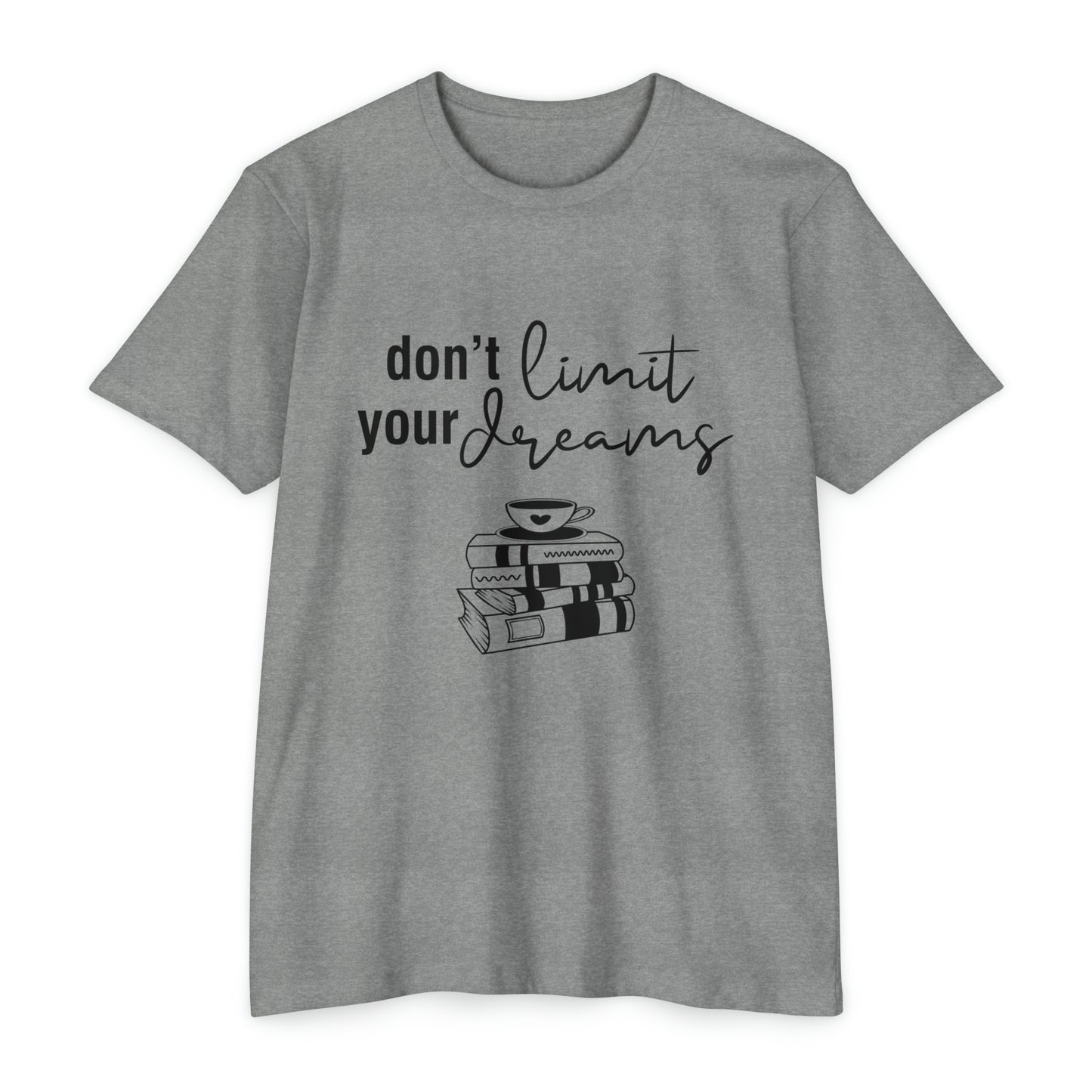 Don't limit your dreams Jersey T-shirt