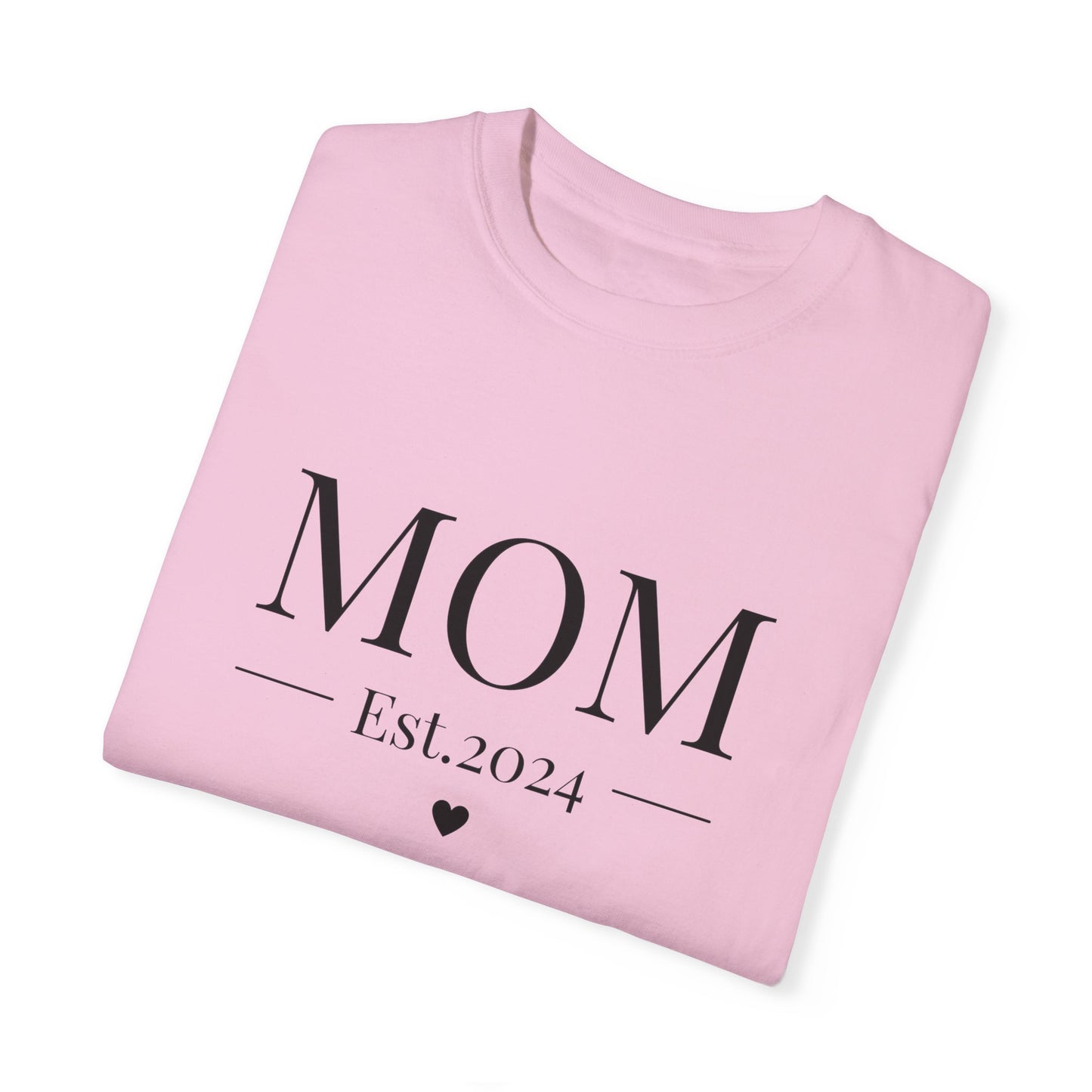 Mom est. 2024 Unisex Garment-Dyed T-shirt