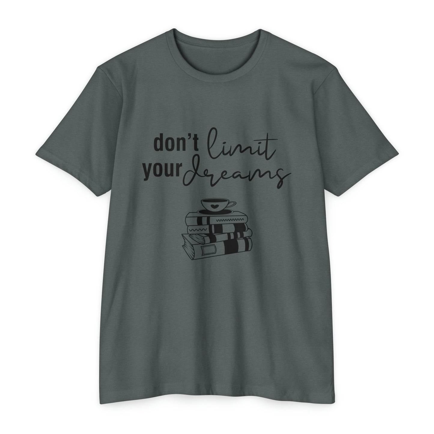 Don't limit your dreams Jersey T-shirt