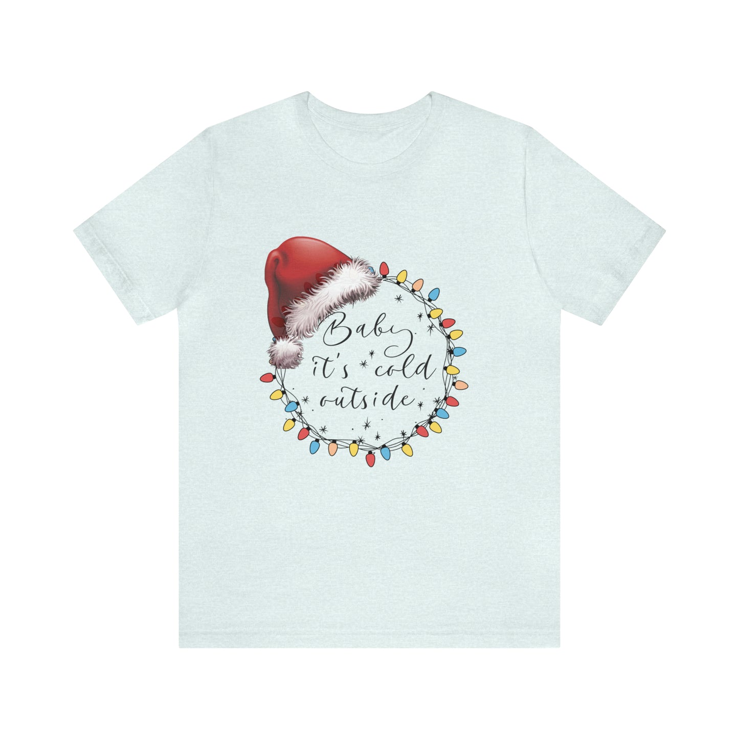 Baby its cold outside Jersey Short Sleeve Tee