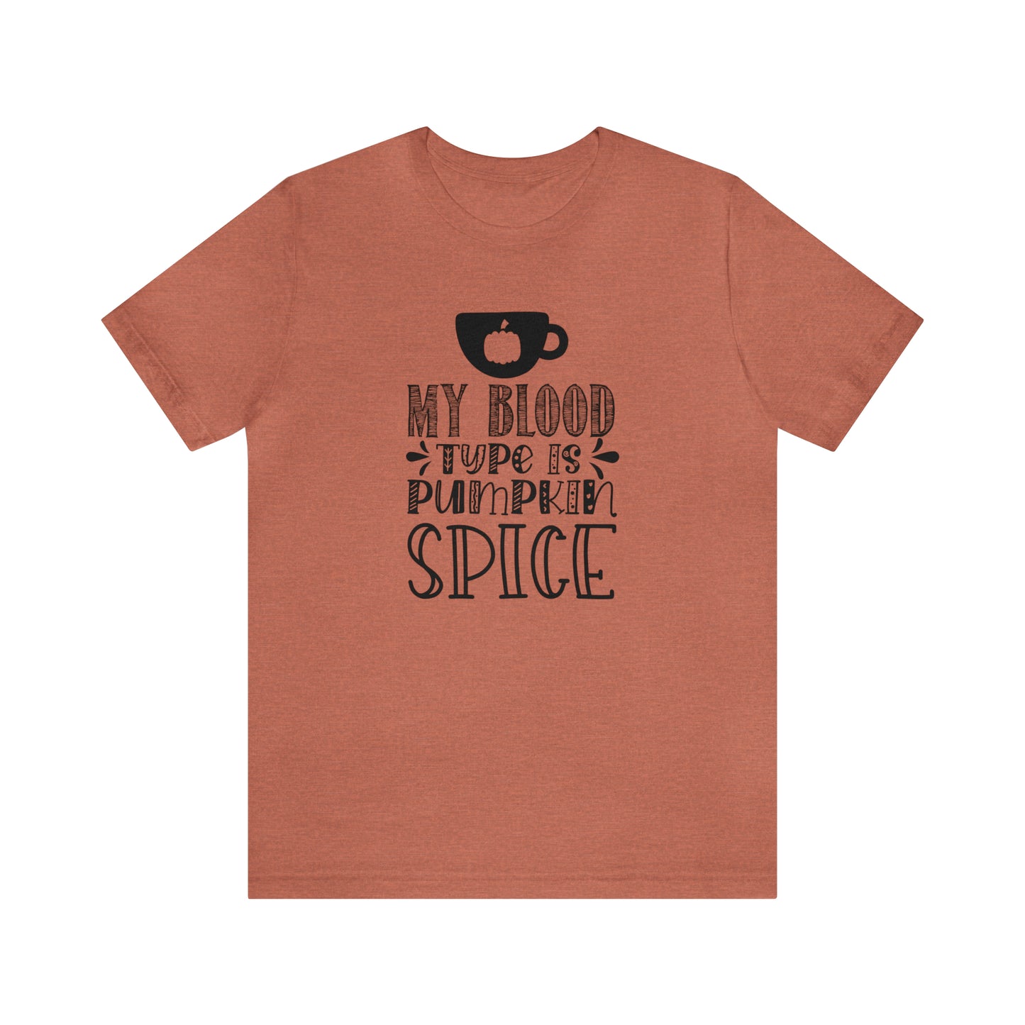 Blood Type is Pumpkin Spice Jersey Short Sleeve Tee