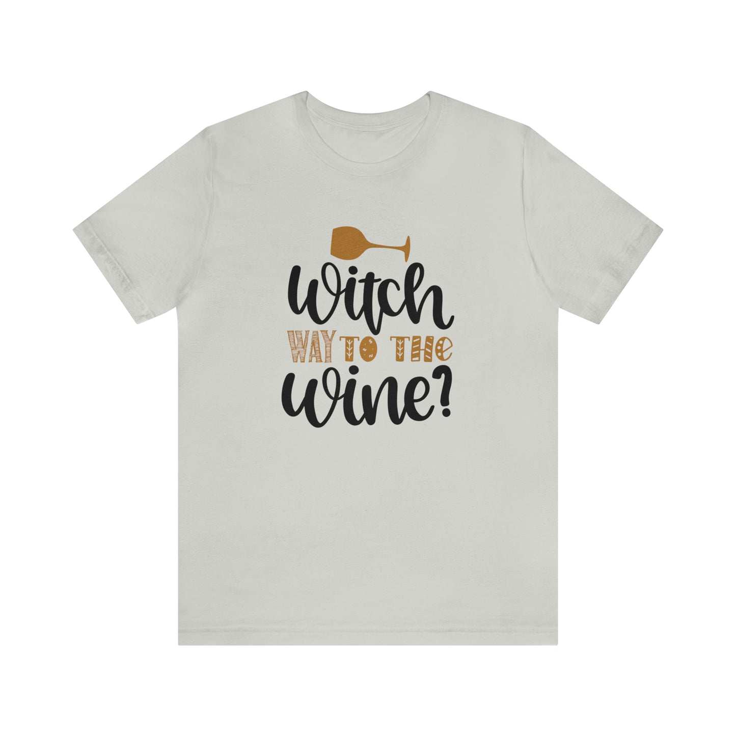 Witch way to the Wine Jersey Short Sleeve Tee