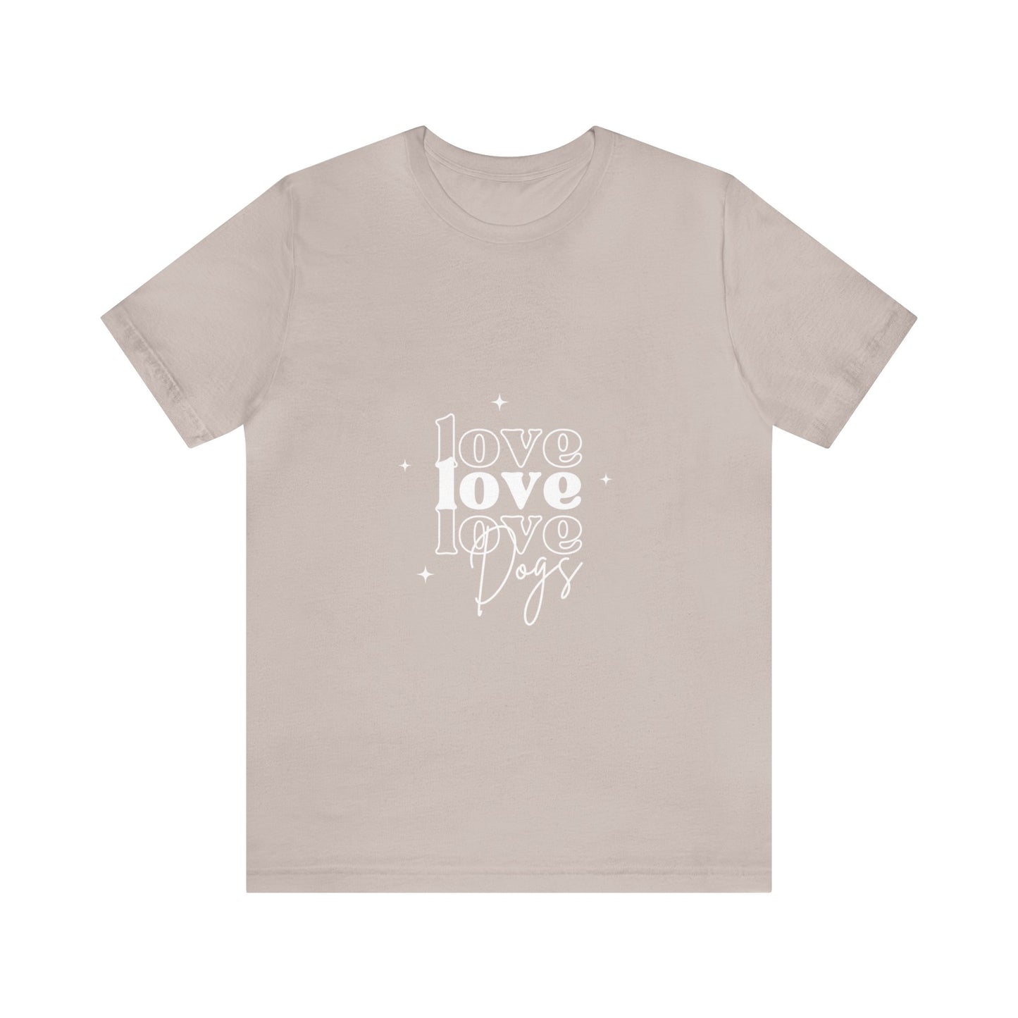 Love Love Love Dogs Unisex Jersey Short Sleeve Tee