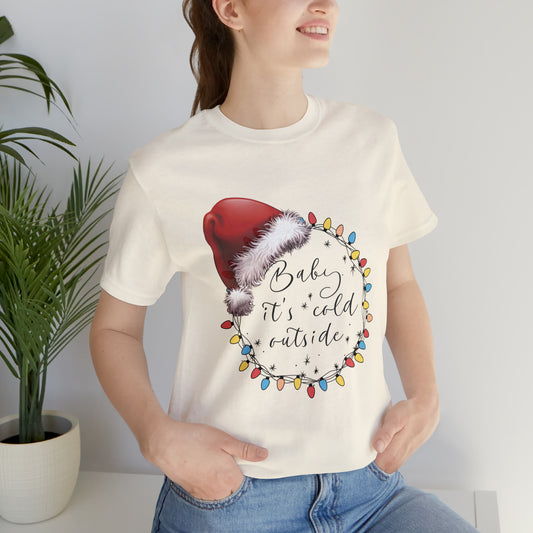 Baby its cold outside Jersey Short Sleeve Tee