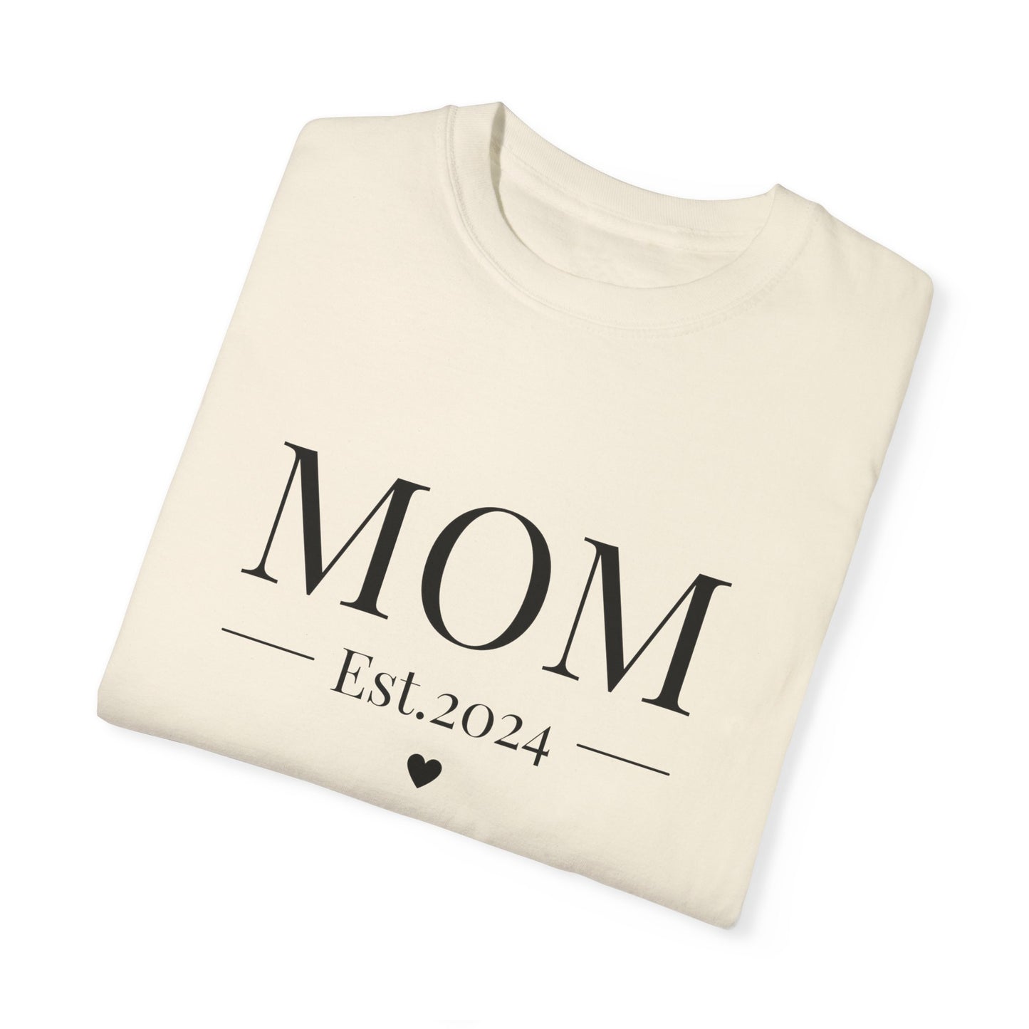 Mom est. 2024 Unisex Garment-Dyed T-shirt