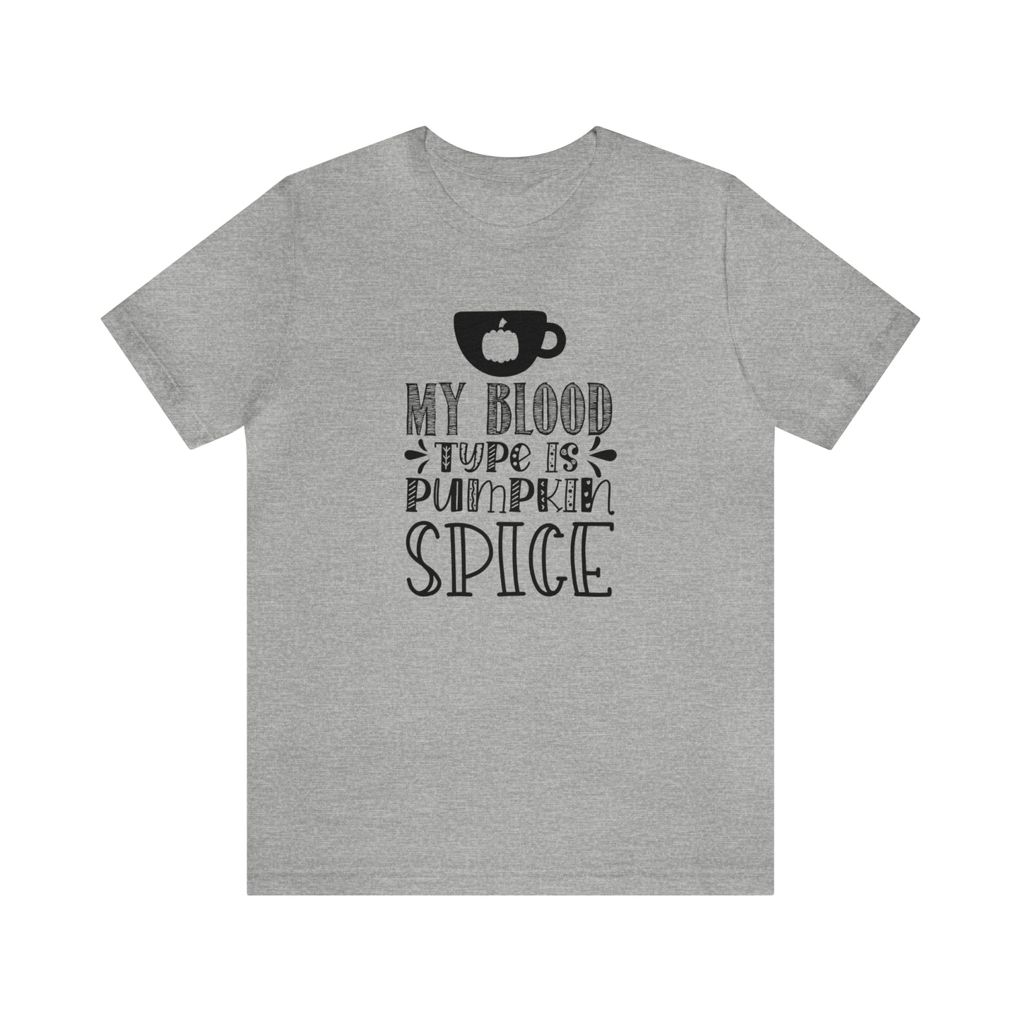 Blood Type is Pumpkin Spice Jersey Short Sleeve Tee