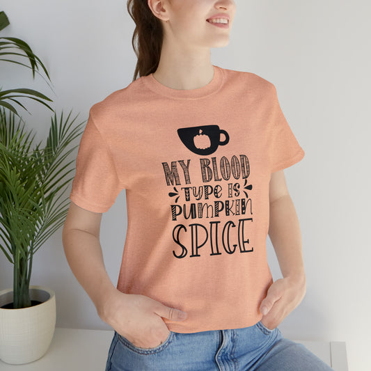 Blood Type is Pumpkin Spice Jersey Short Sleeve Tee