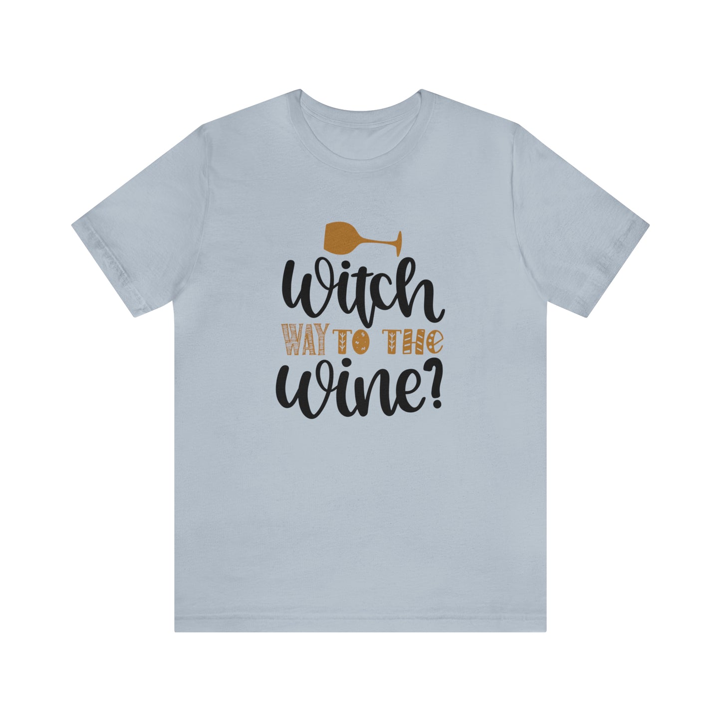 Witch way to the Wine Jersey Short Sleeve Tee