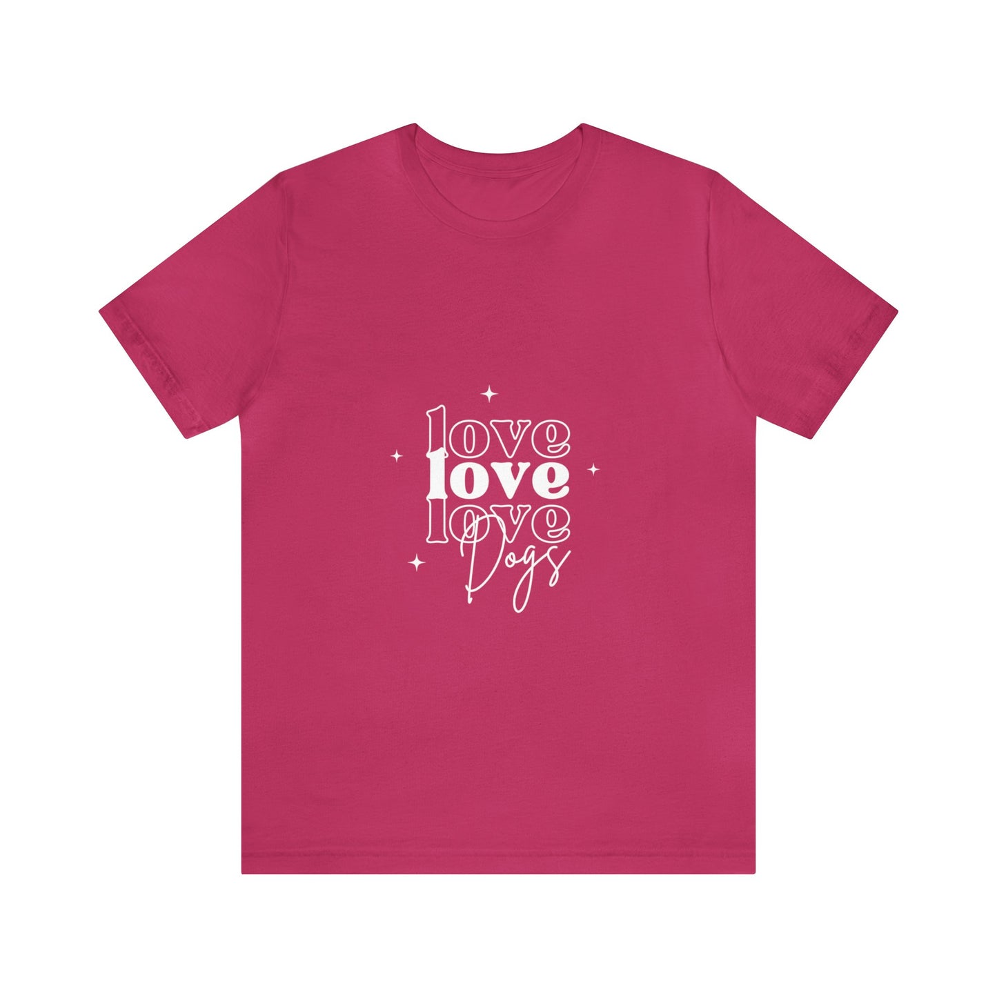 Love Love Love Dogs Unisex Jersey Short Sleeve Tee