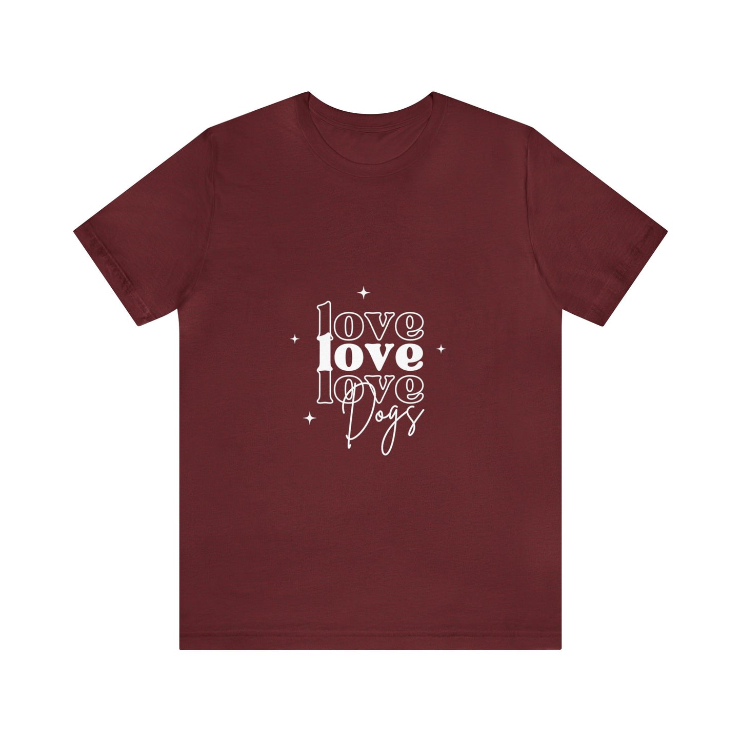 Love Love Love Dogs Unisex Jersey Short Sleeve Tee