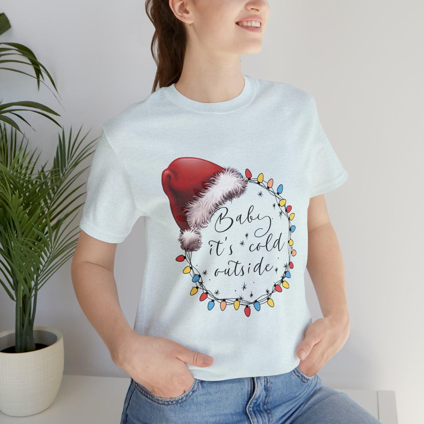 Baby its cold outside Jersey Short Sleeve Tee