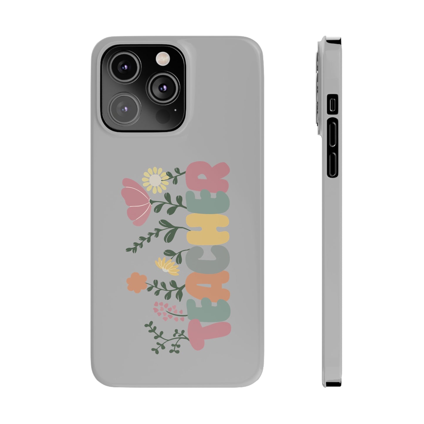 TEACHER Slim Phone Cases