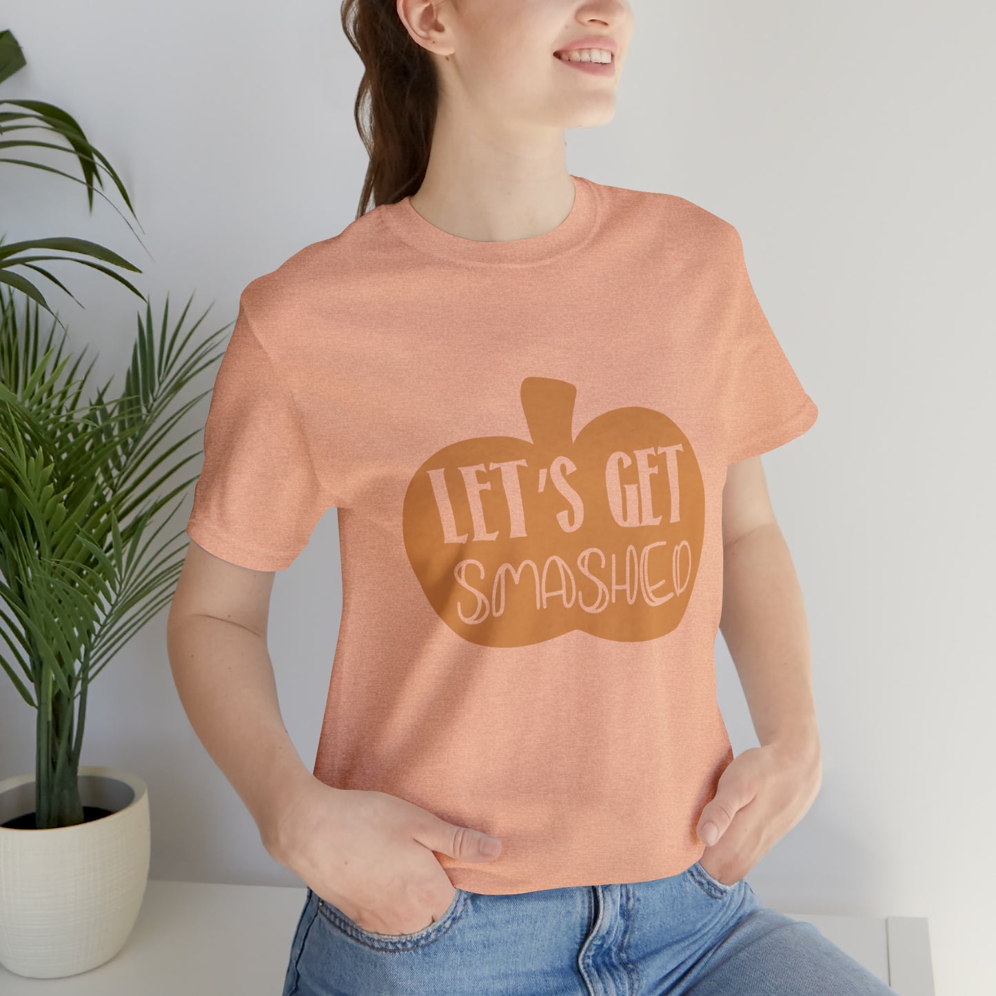 Let's Get Smashed Jersey Short Sleeve Tee