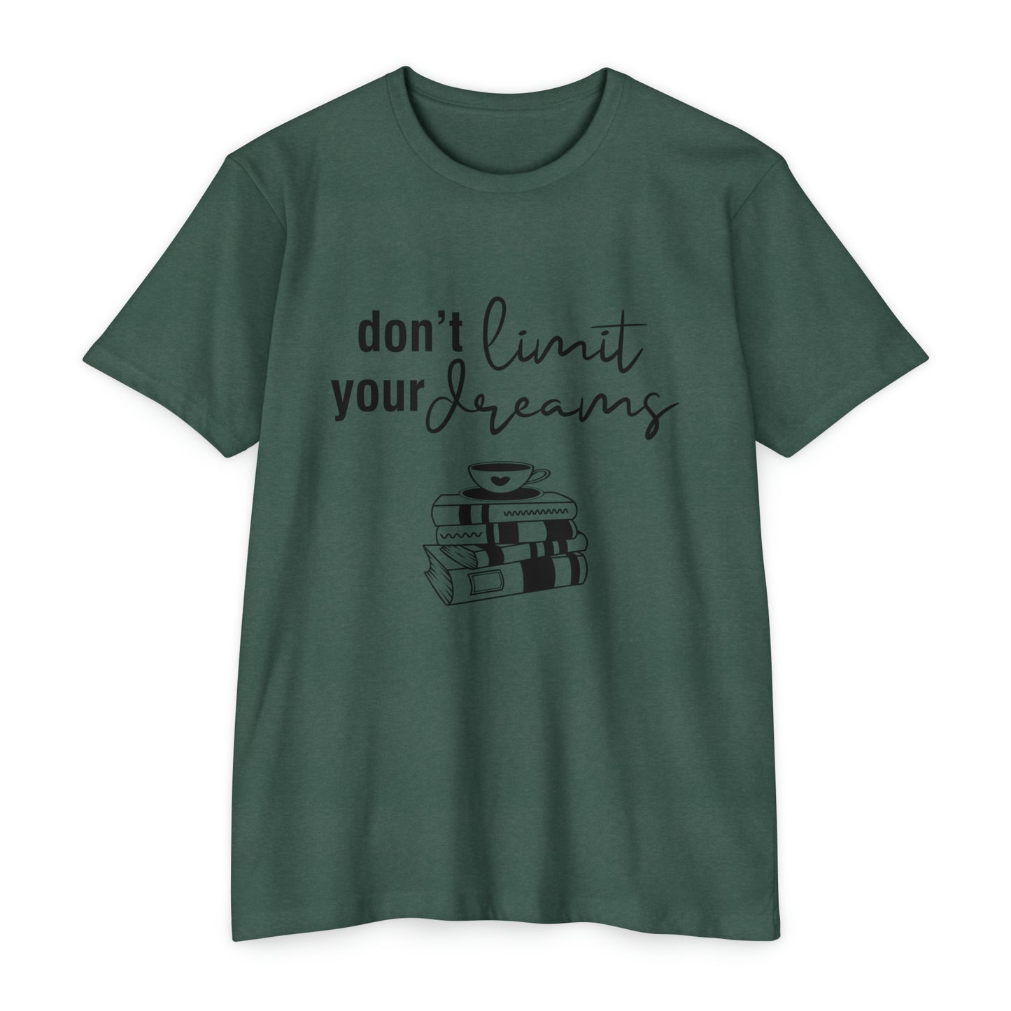 Don't limit your dreams Jersey T-shirt