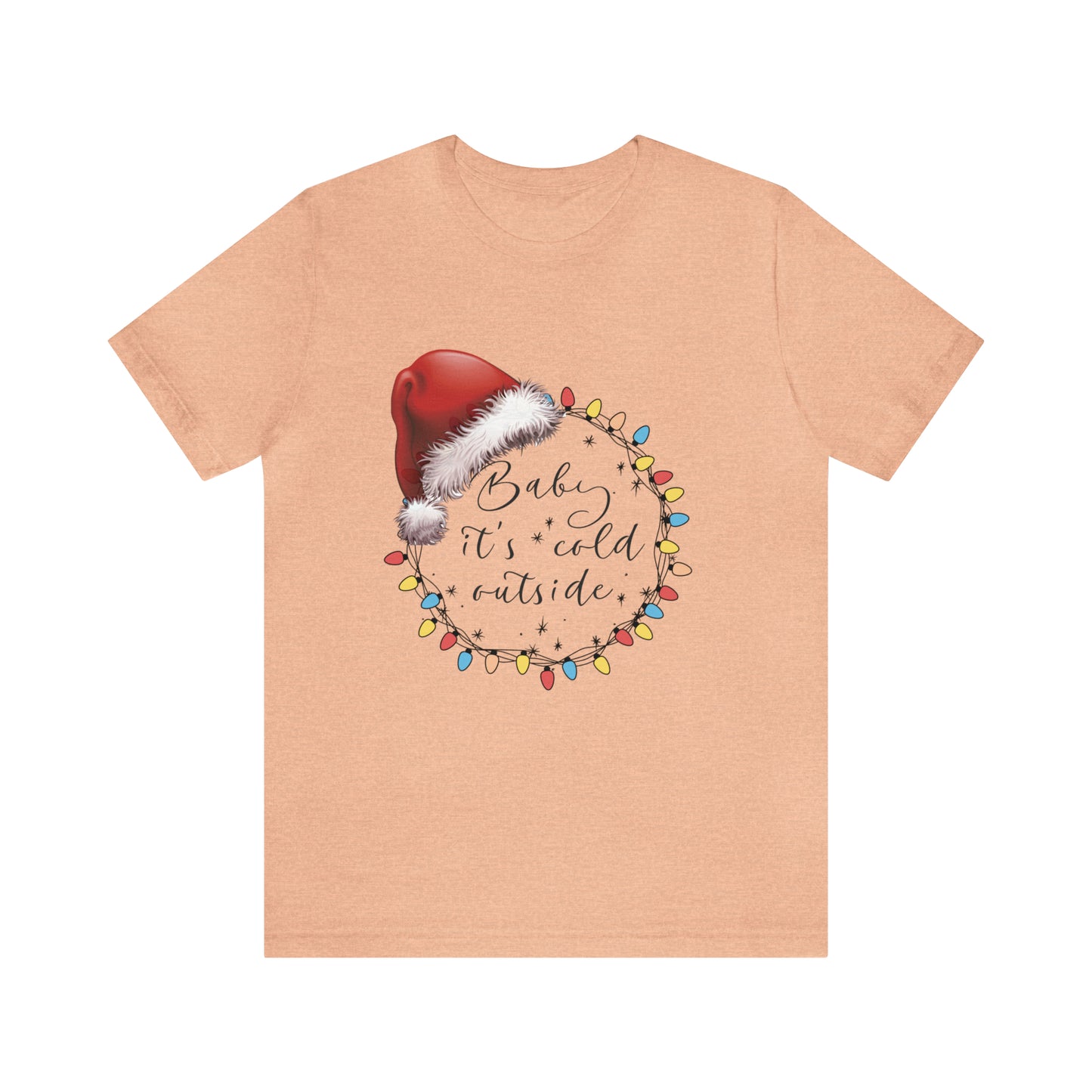 Baby its cold outside Jersey Short Sleeve Tee