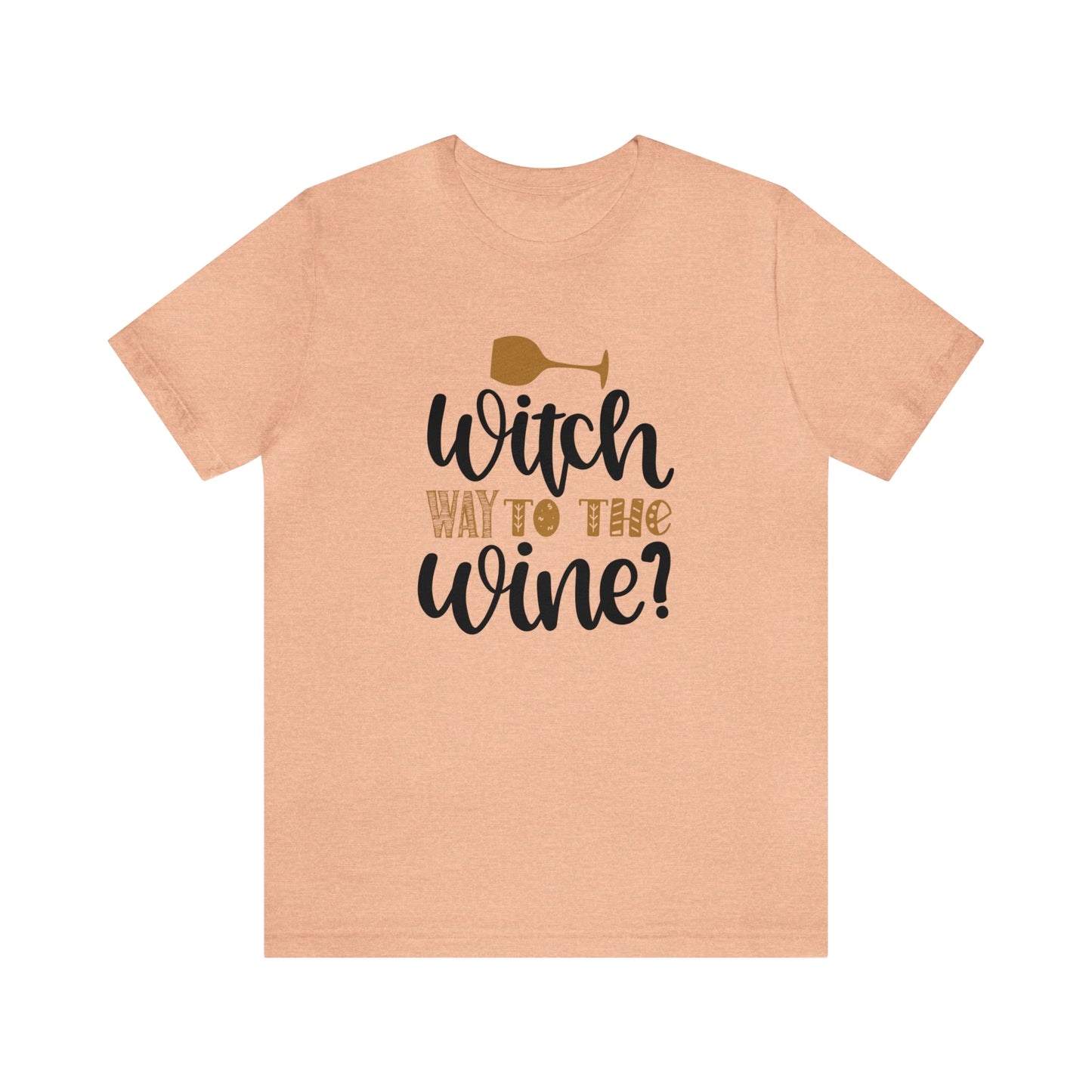 Witch way to the Wine Jersey Short Sleeve Tee