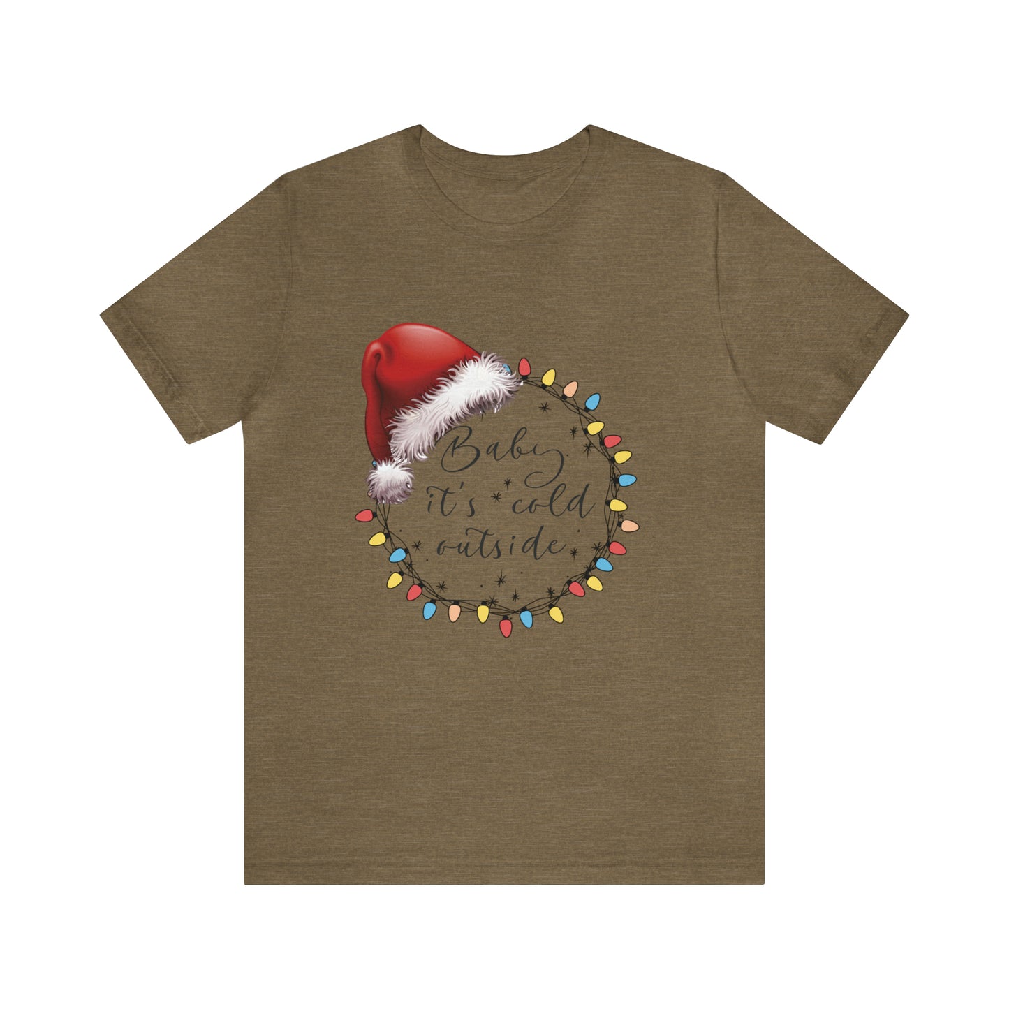 Baby its cold outside Jersey Short Sleeve Tee