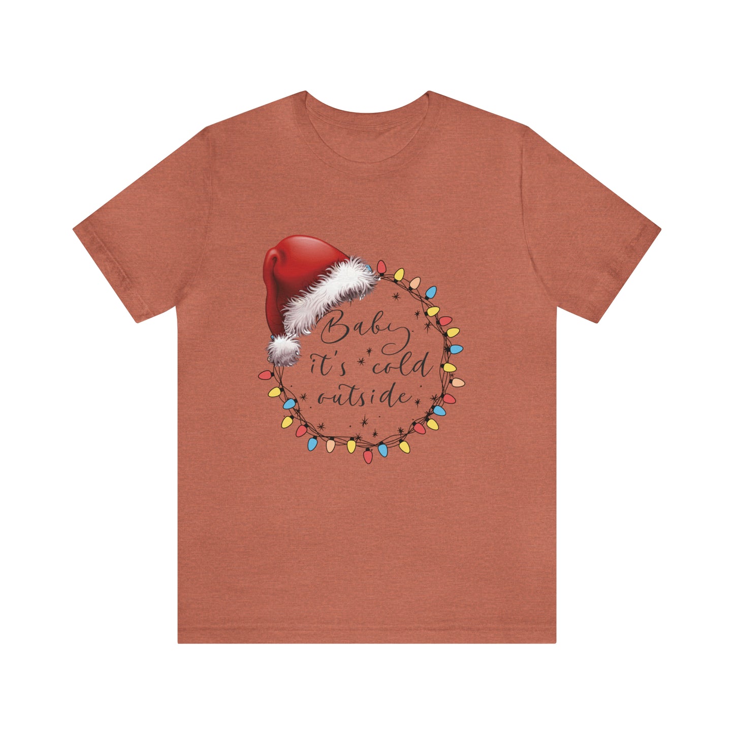 Baby its cold outside Jersey Short Sleeve Tee