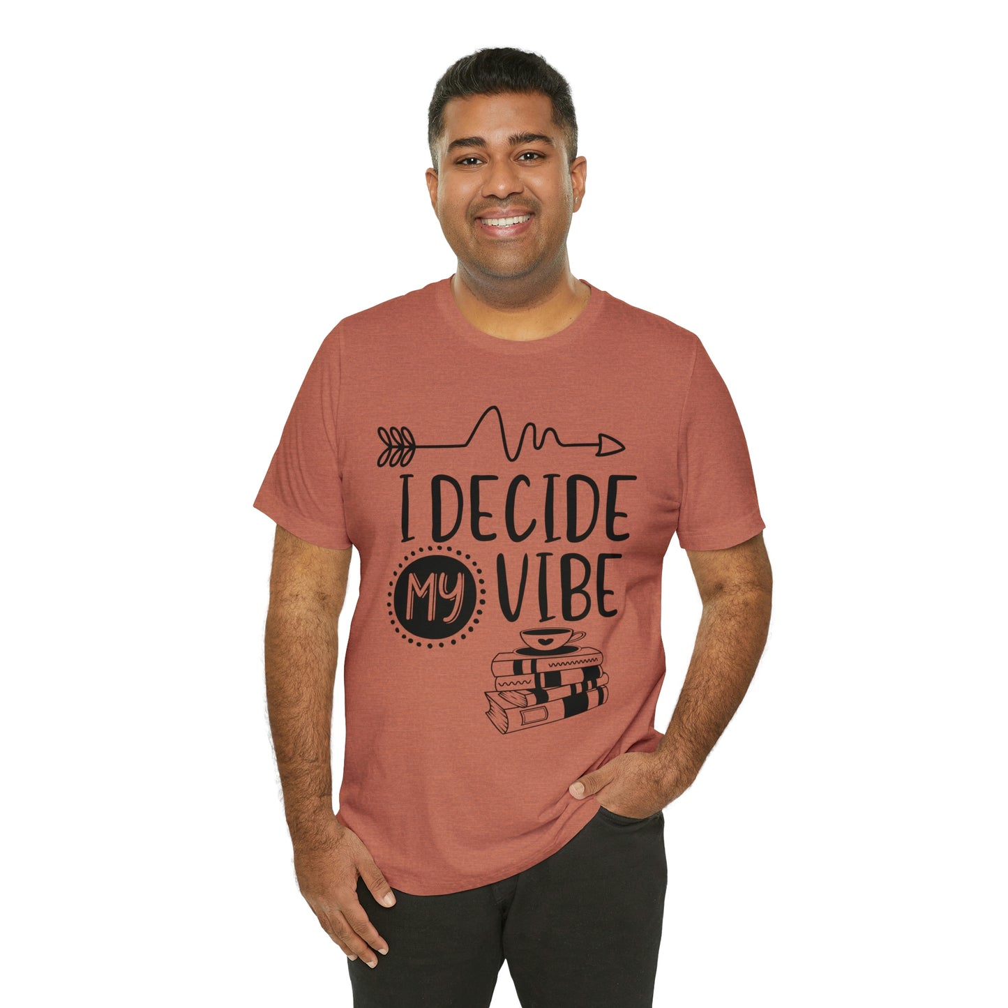 I Decide My Vibe Short Sleeve Tee