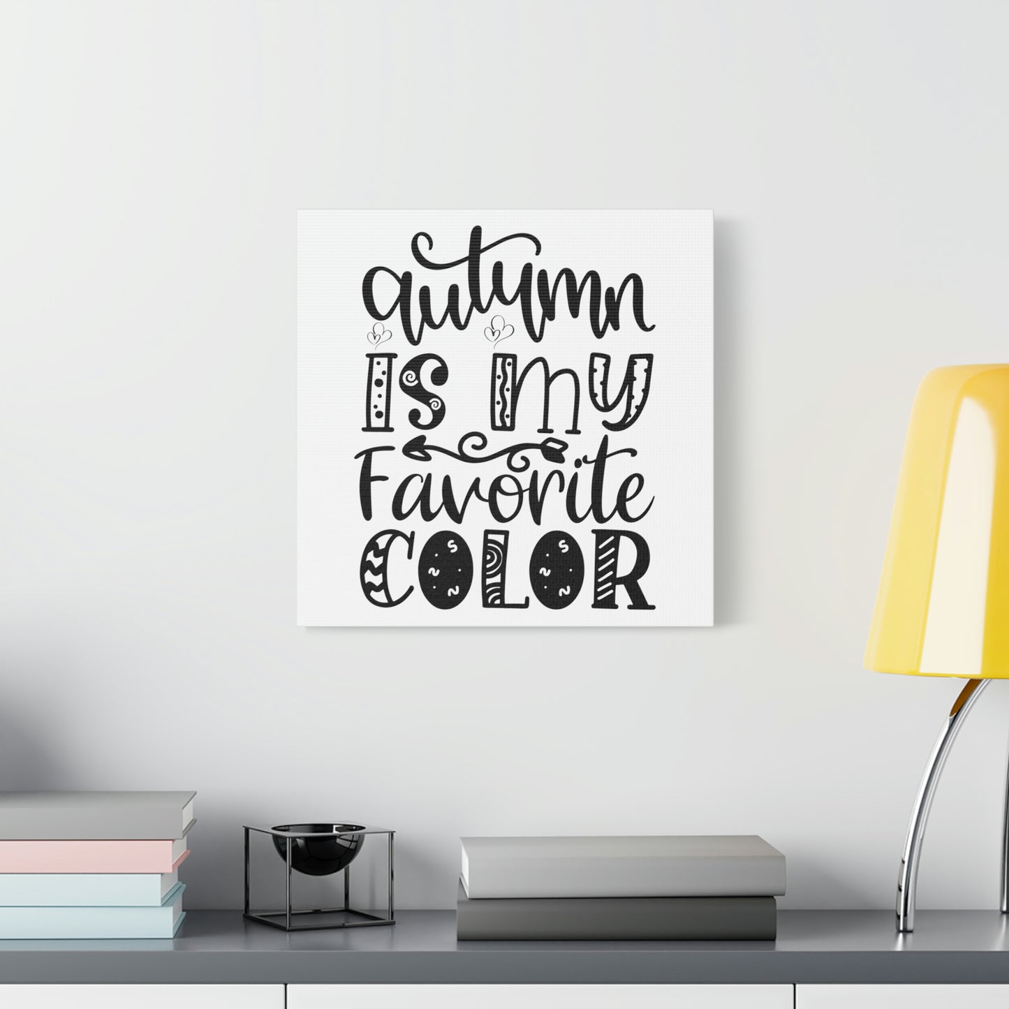 Autumn is My Favorite Color Sunshine Lasso Fall Canvas