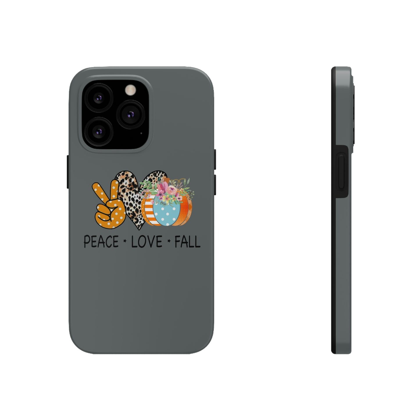 Peace.Love.Fall Tough Phone Cases by Case-Mate