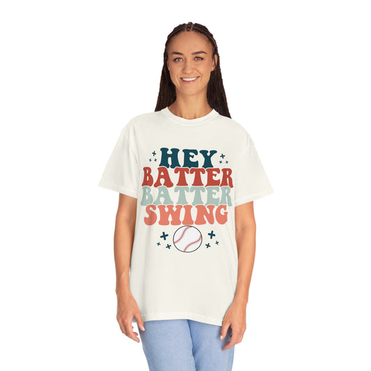 Hey Batter Batter Swing Garment-Dyed T-shirt