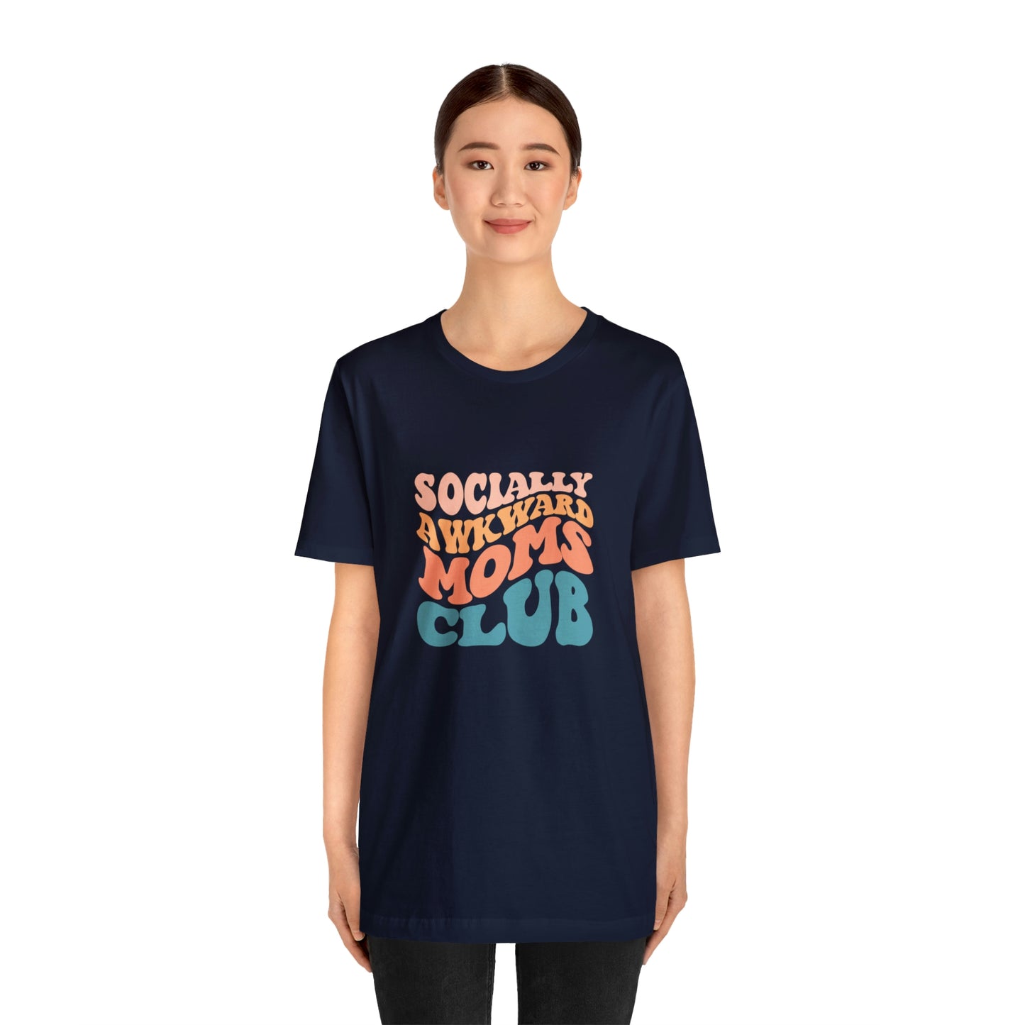 Socially Awkward Moms Club Short Sleeve Tee