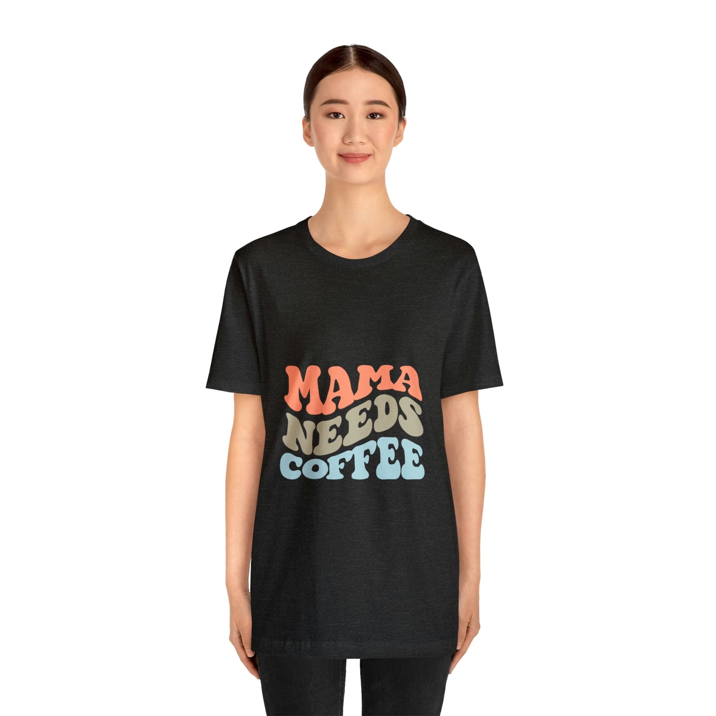 Mama Needs Coffee Jersey Short Sleeve Tee