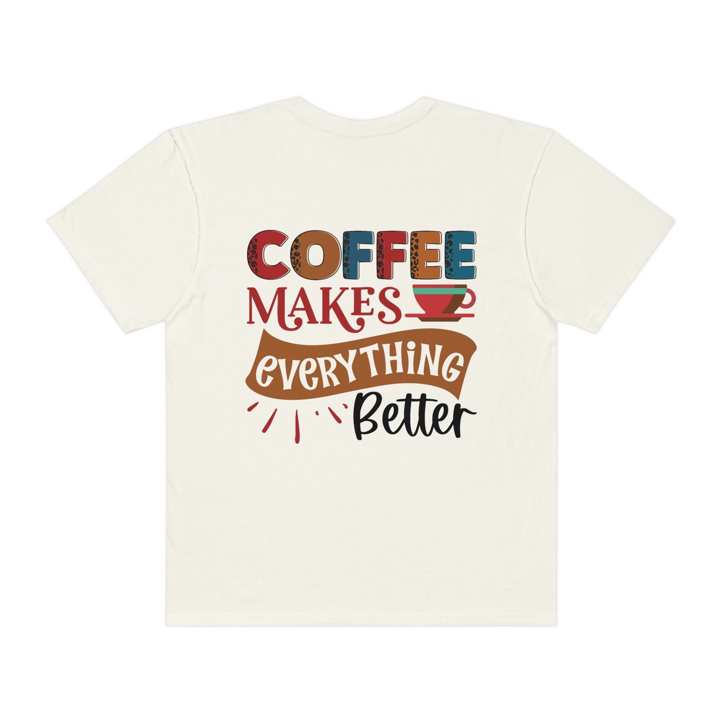 Coffee makes everything better - love language