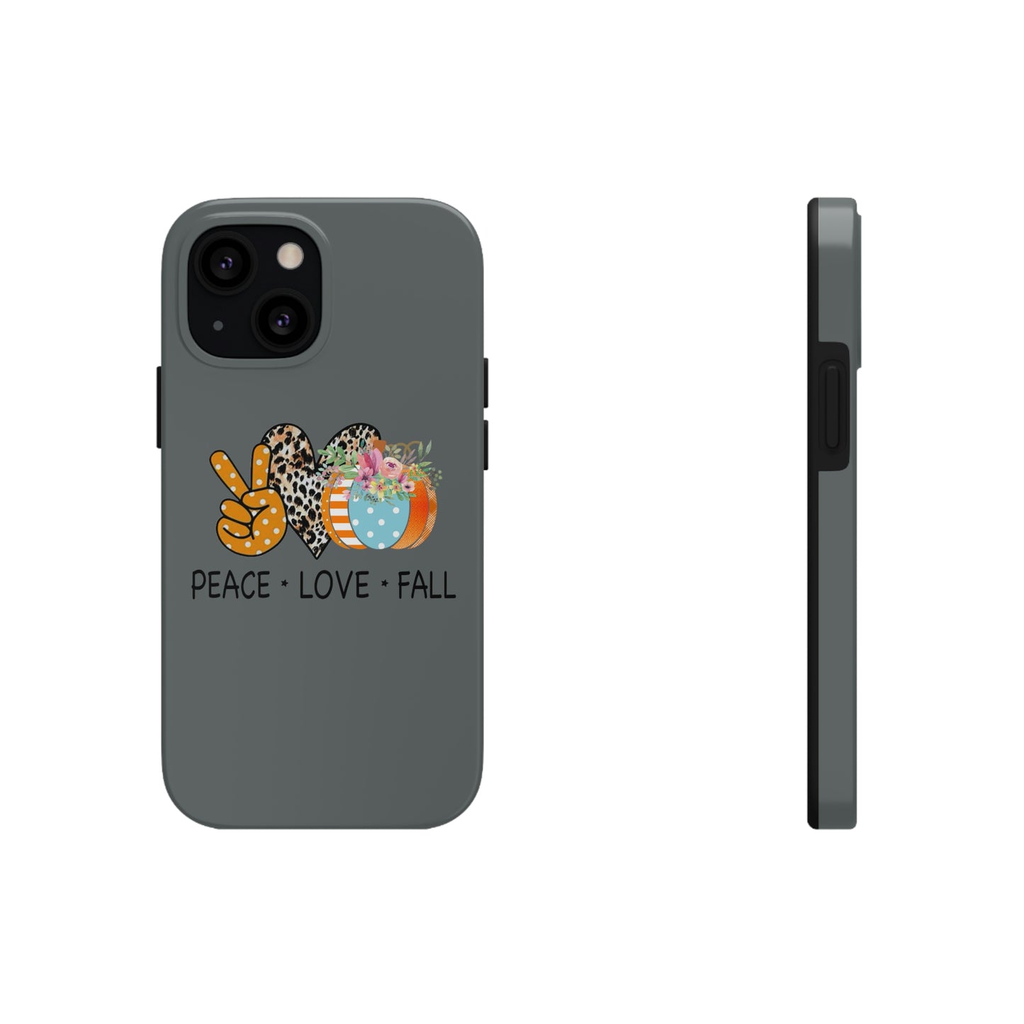 Peace.Love.Fall Tough Phone Cases by Case-Mate