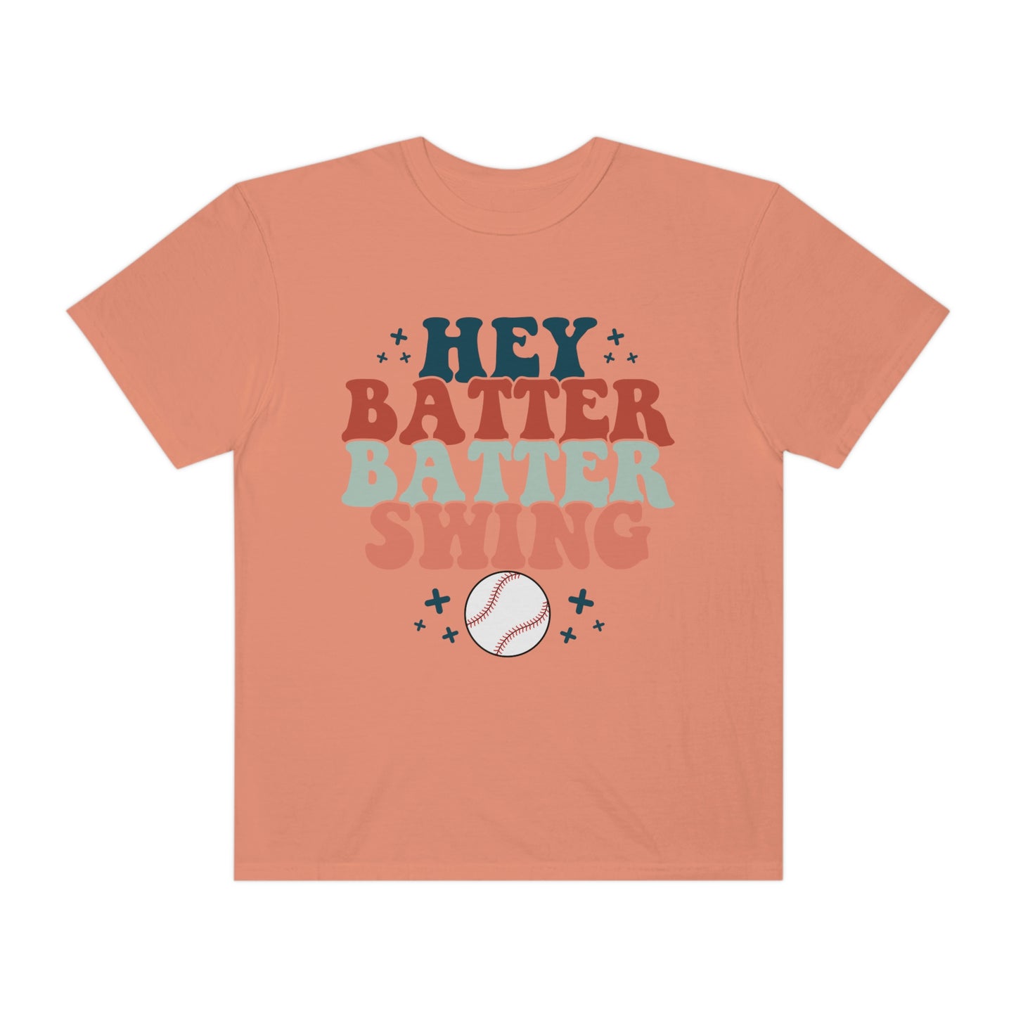 Hey Batter Batter Swing Garment-Dyed T-shirt