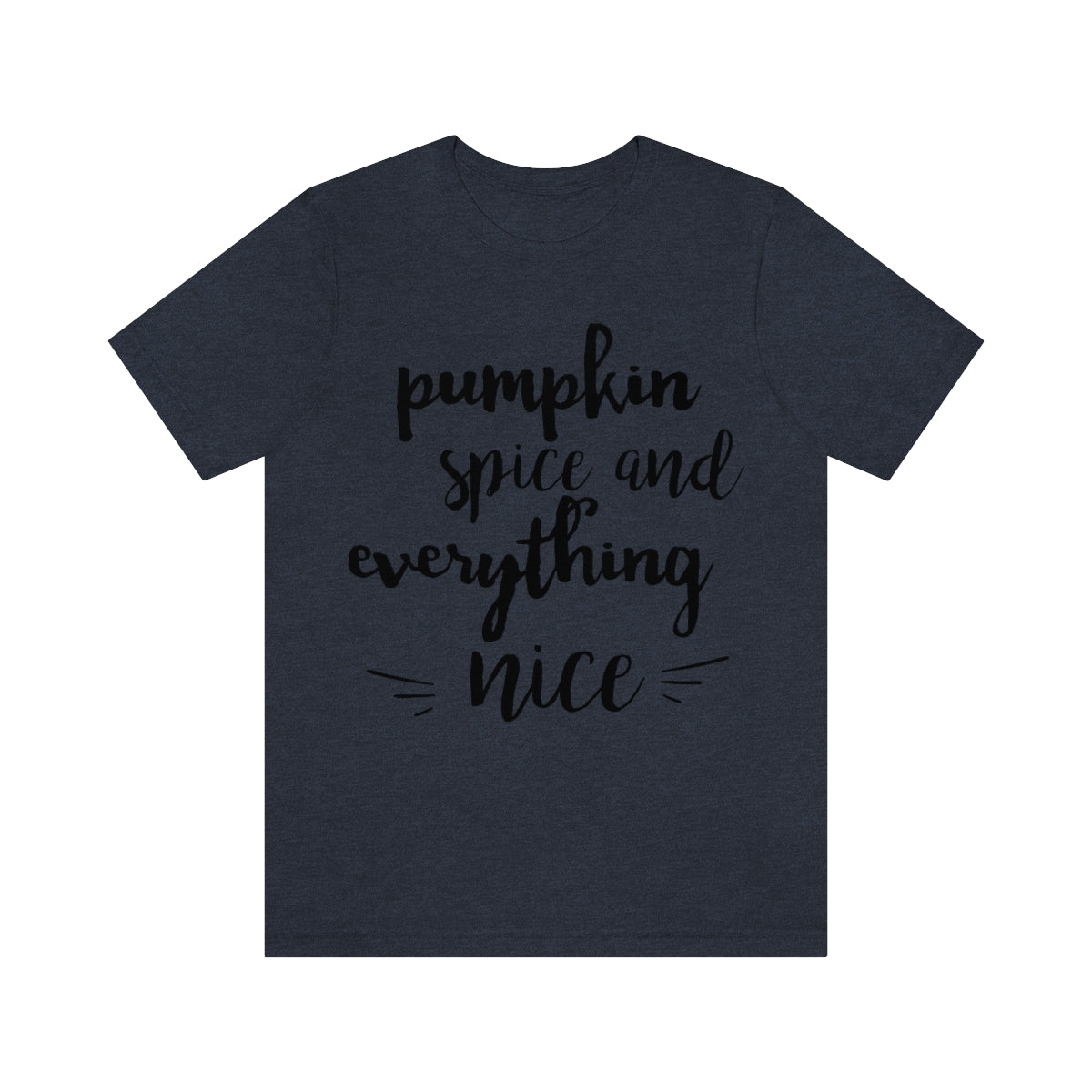 PSL & Everything Nice Unisex Tee