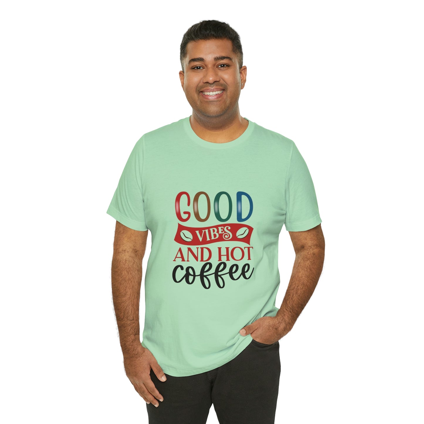 Good vibes and hot coffee Short Sleeve Tee