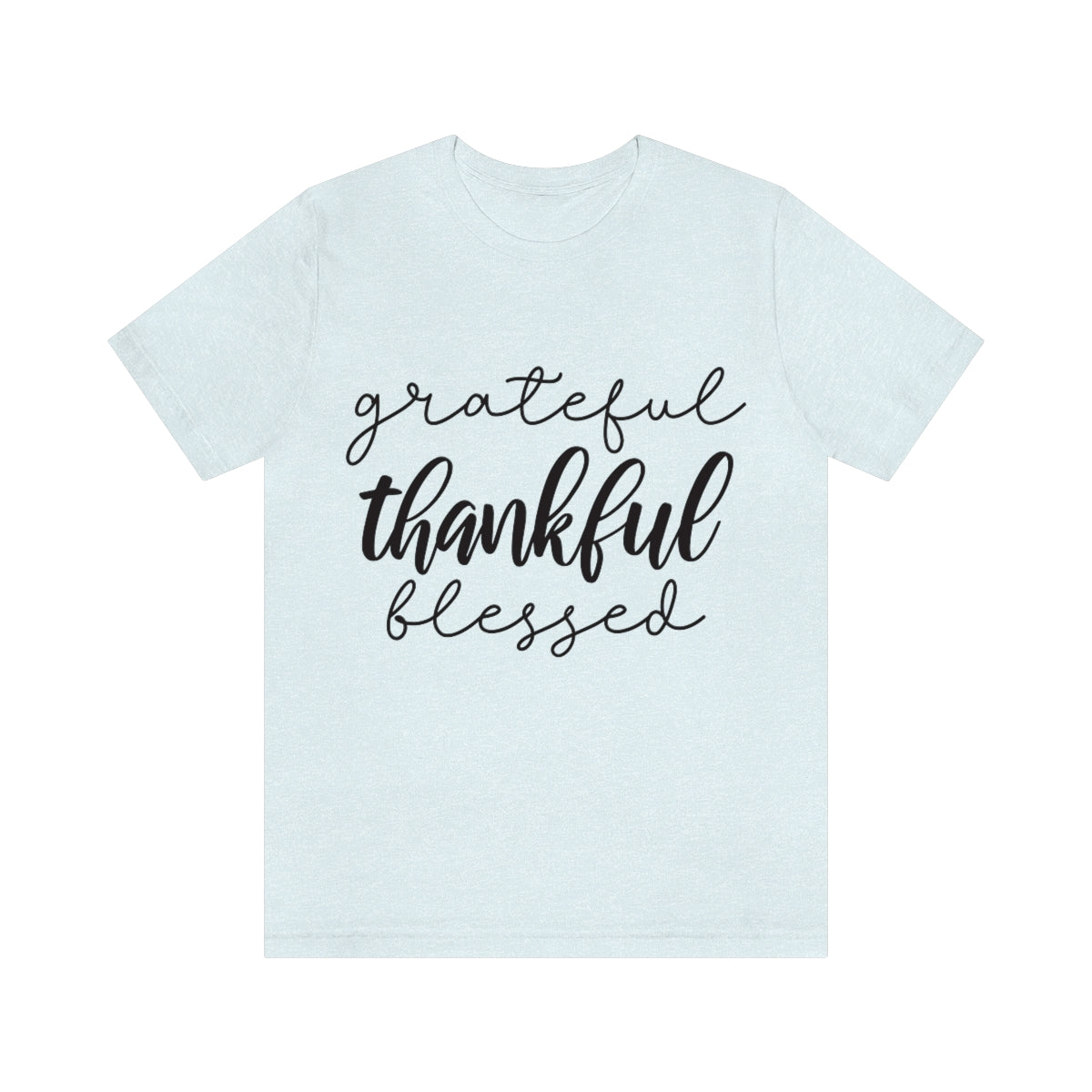 Grateful Thankful Blessed Tee