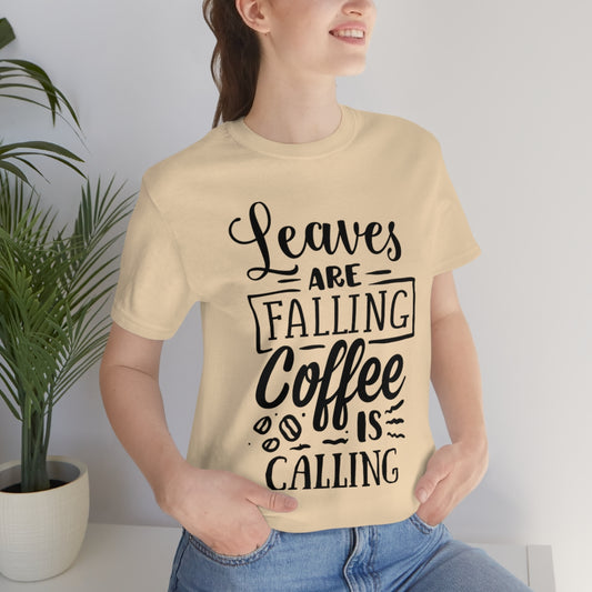 Coffee is calling Tee