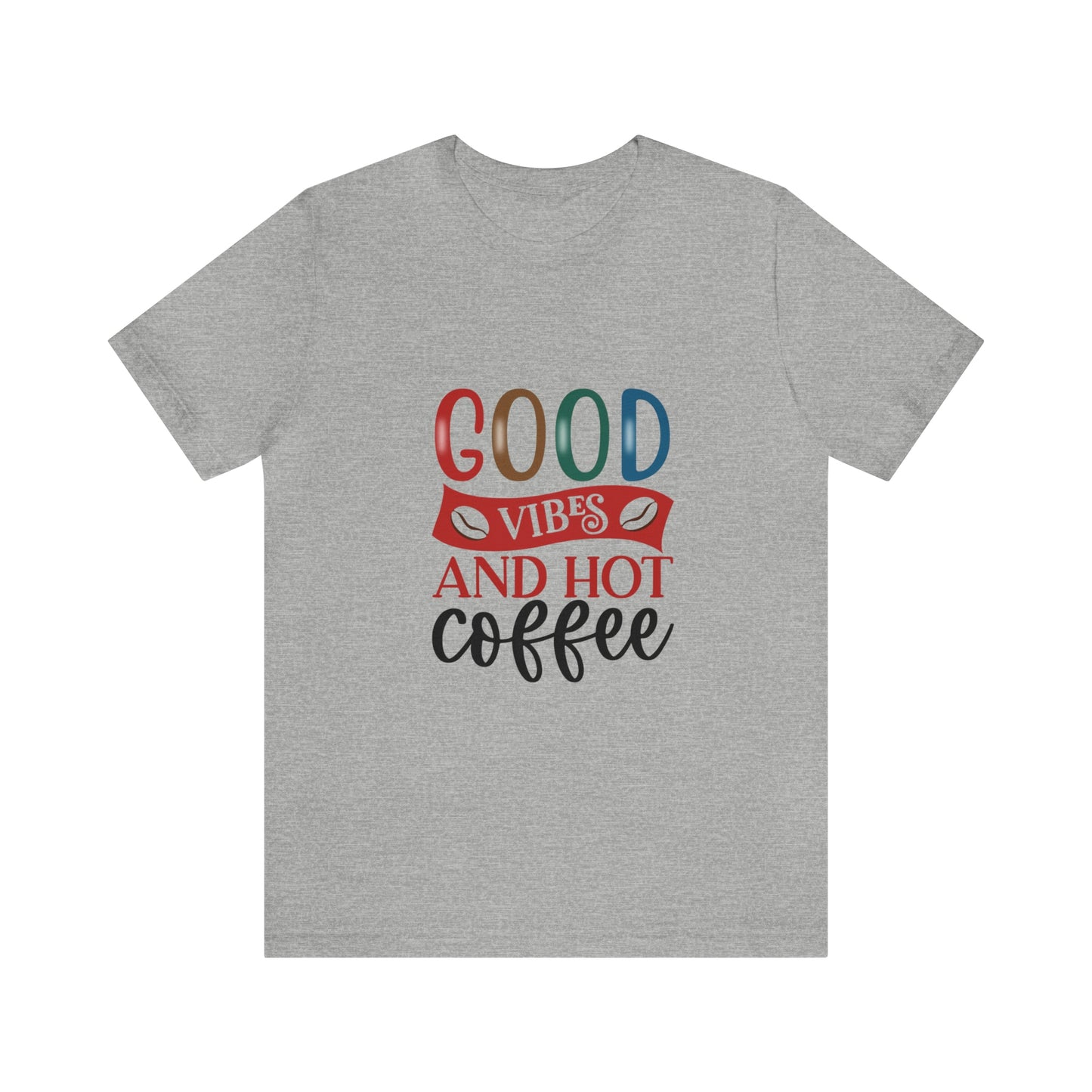 Good vibes and hot coffee Short Sleeve Tee