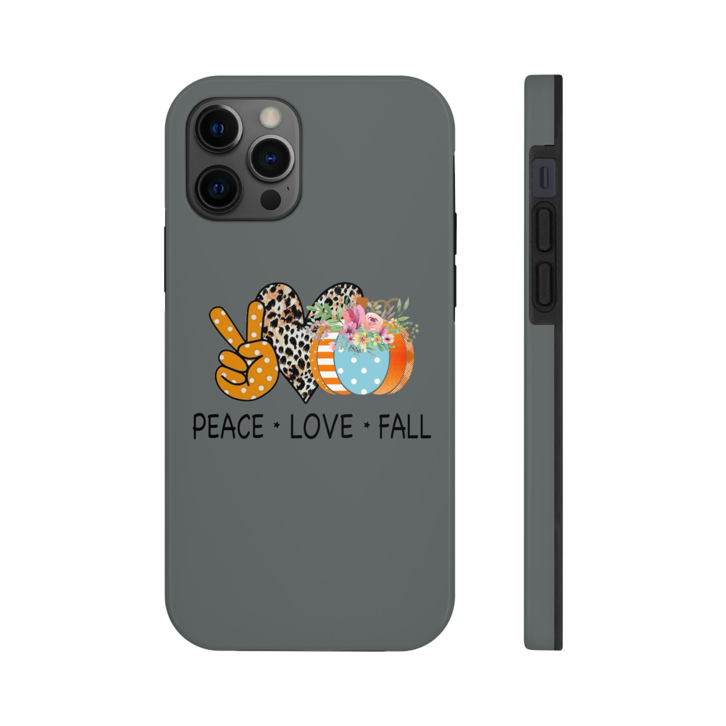 Peace.Love.Fall Tough Phone Cases by Case-Mate