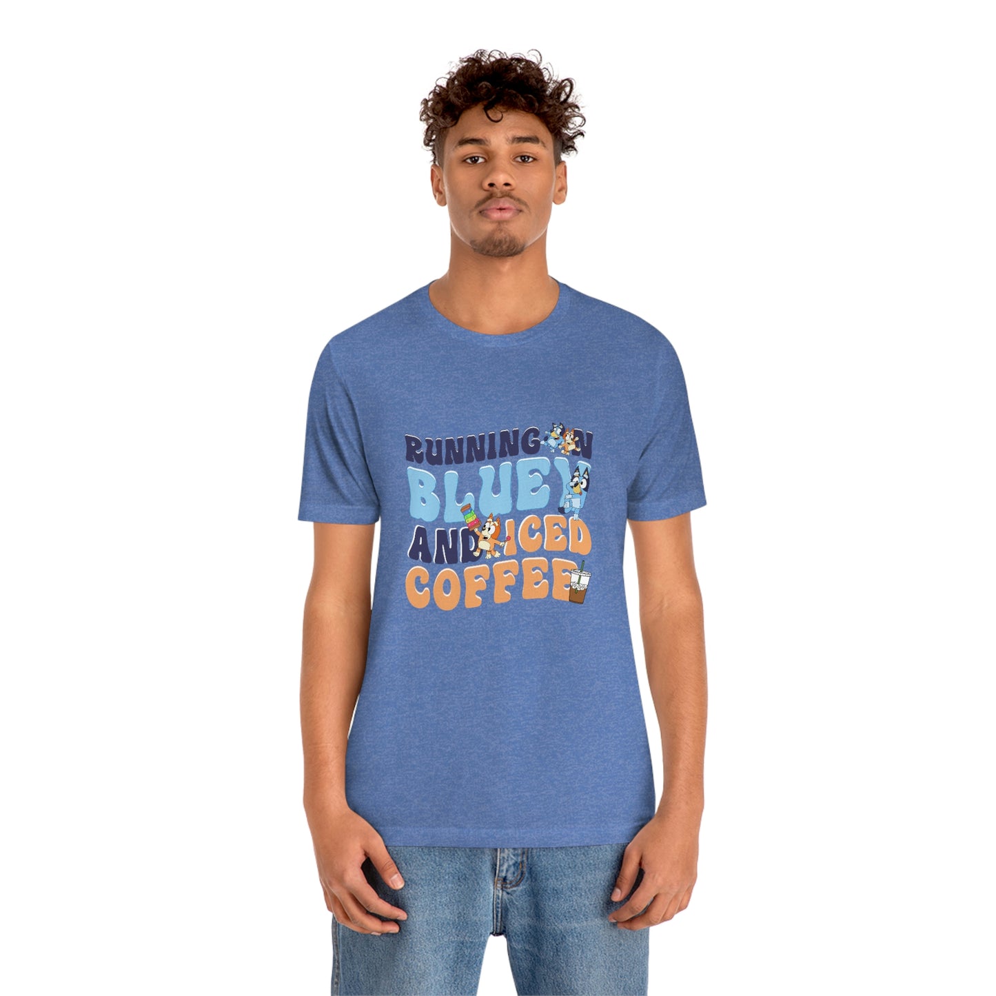 Running on Bluey and Iced Coffee Short Sleeve Tee