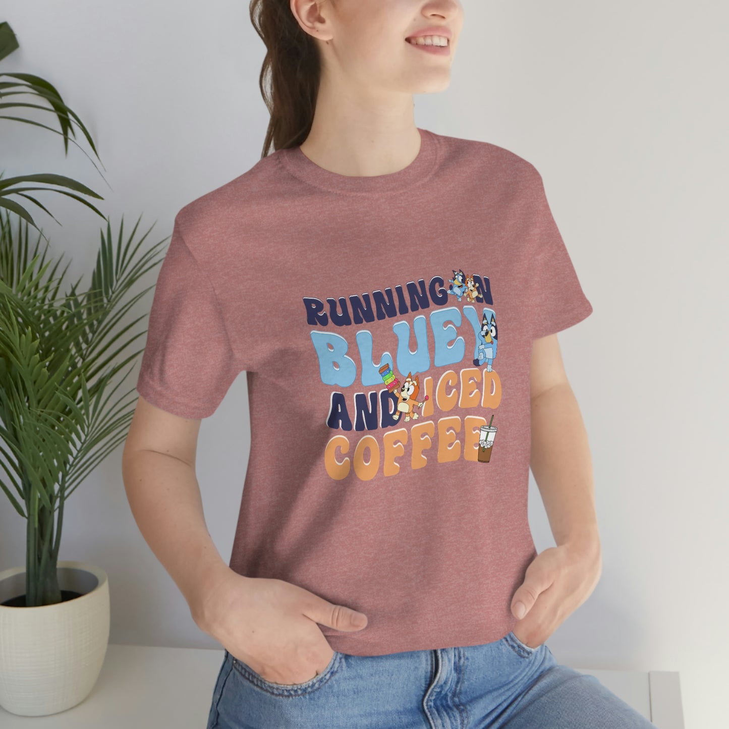 Running on Bluey and Iced Coffee Short Sleeve Tee