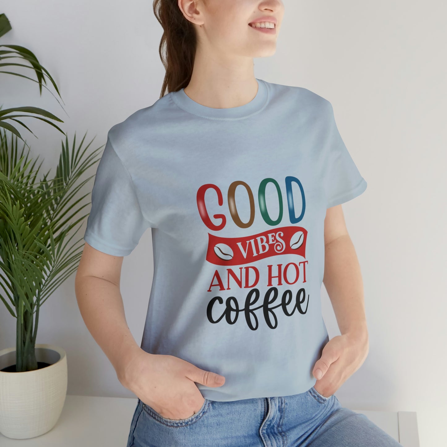 Good vibes and hot coffee Short Sleeve Tee