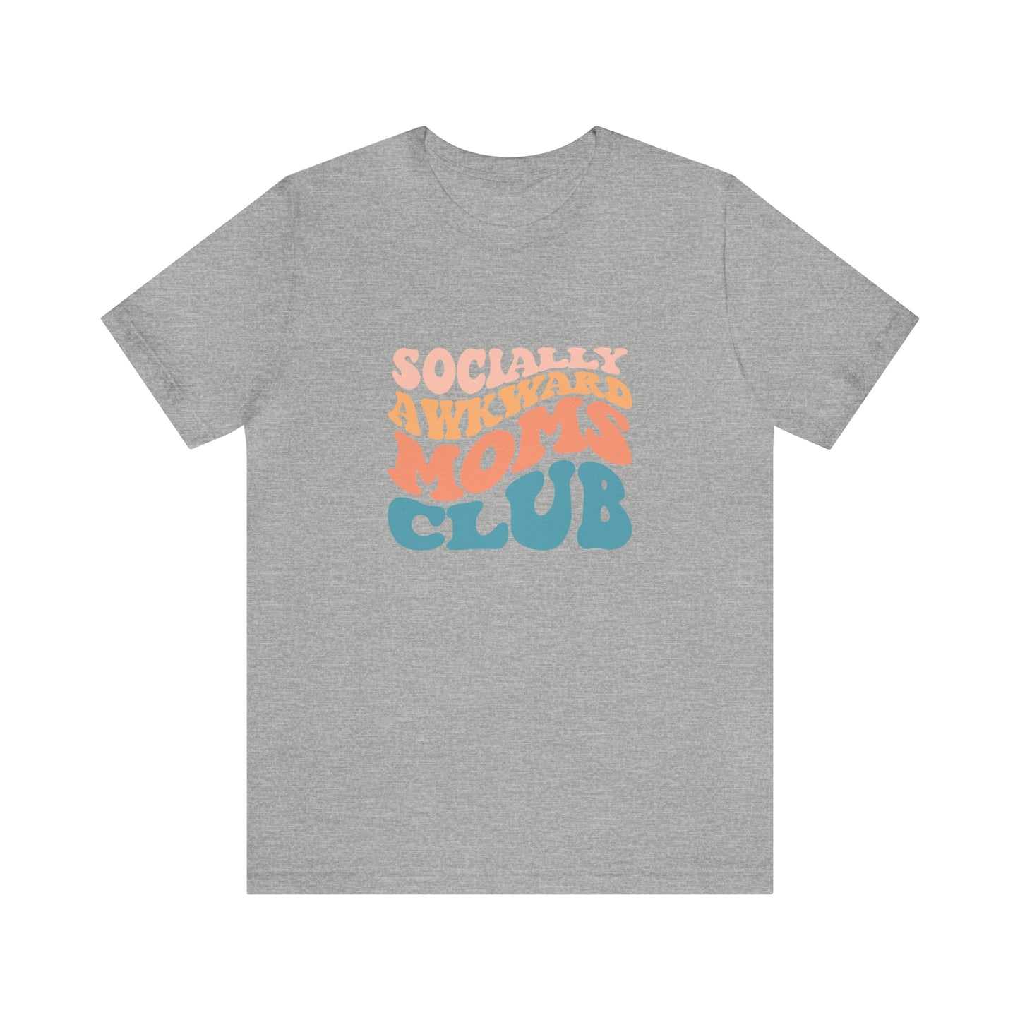 Socially Awkward Moms Club Short Sleeve Tee