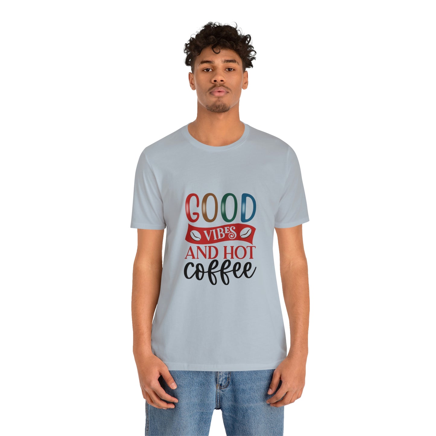 Good vibes and hot coffee Short Sleeve Tee