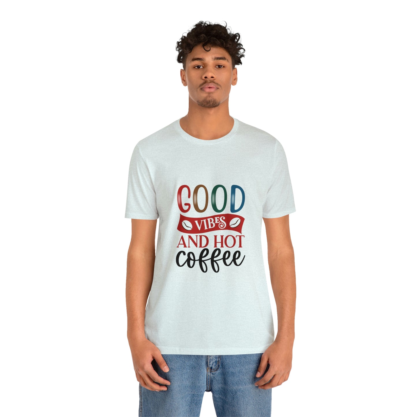 Good vibes and hot coffee Short Sleeve Tee