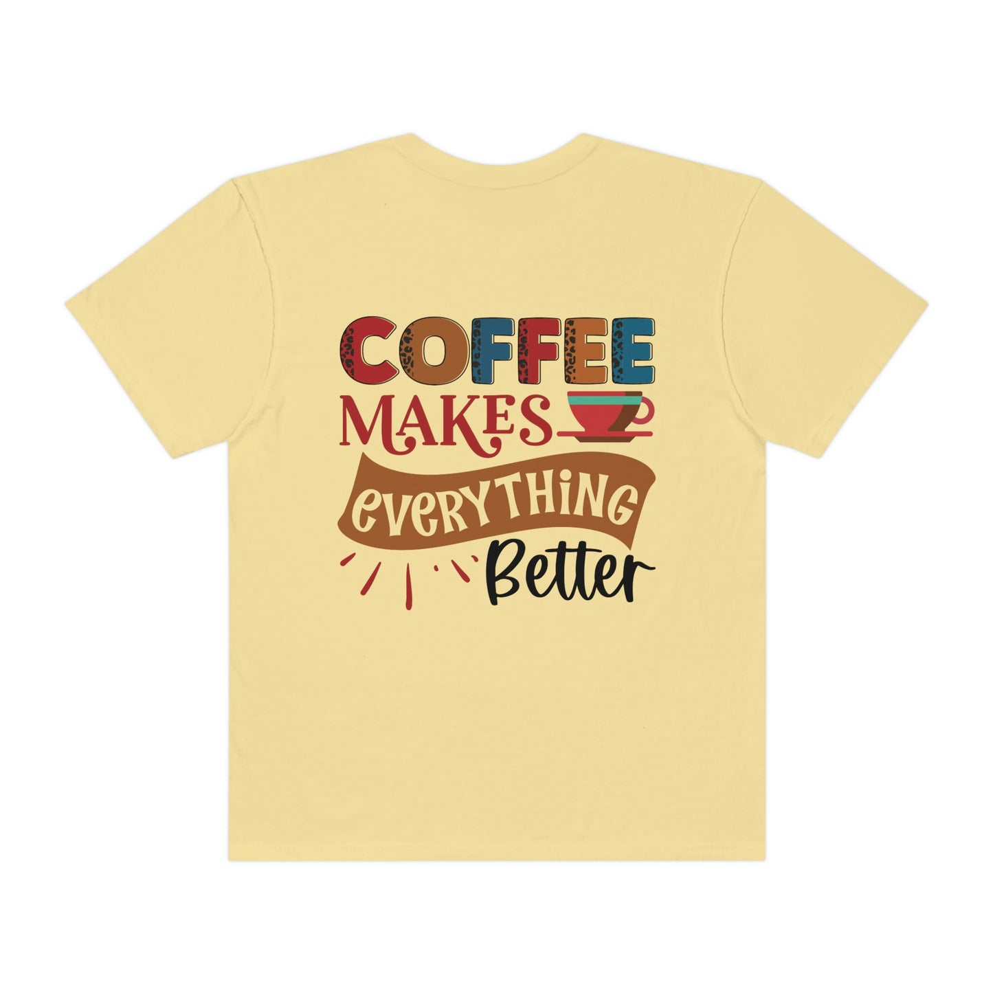 Coffee makes everything better - love language