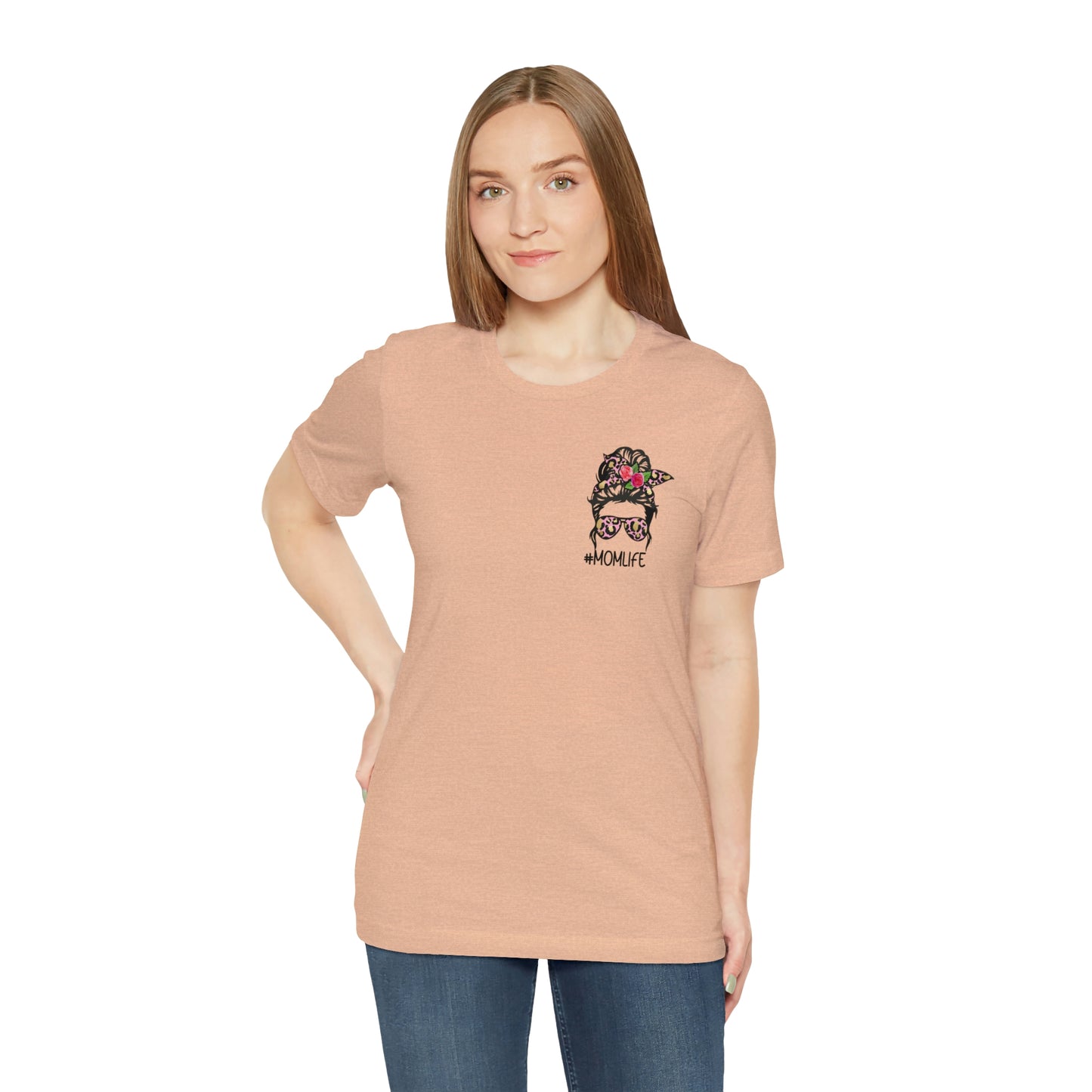 #MomLife Short Sleeve Tee with Mother meaning on back