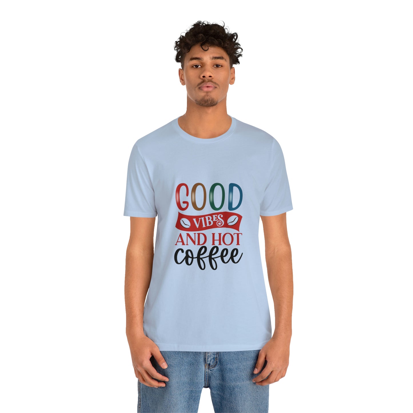 Good vibes and hot coffee Short Sleeve Tee