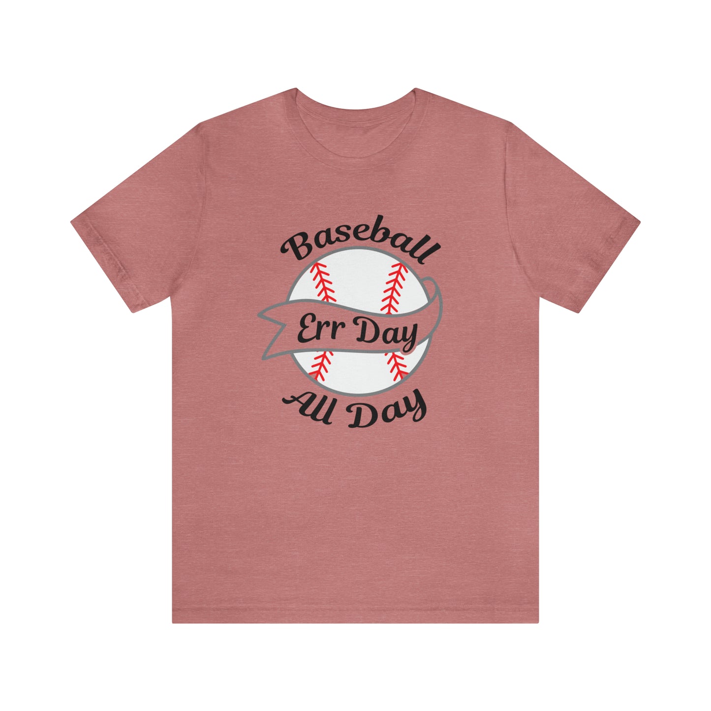 Baseball All Day Err Day Jersey Short Sleeve Tee