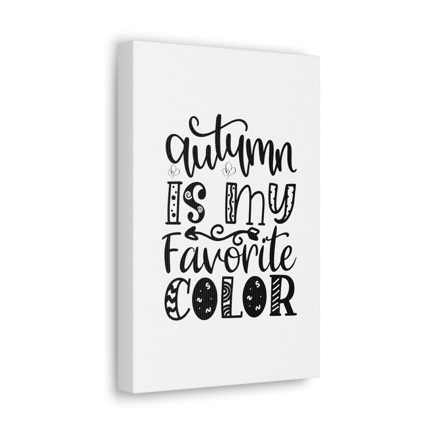 Autumn is My Favorite Color Sunshine Lasso Fall Canvas